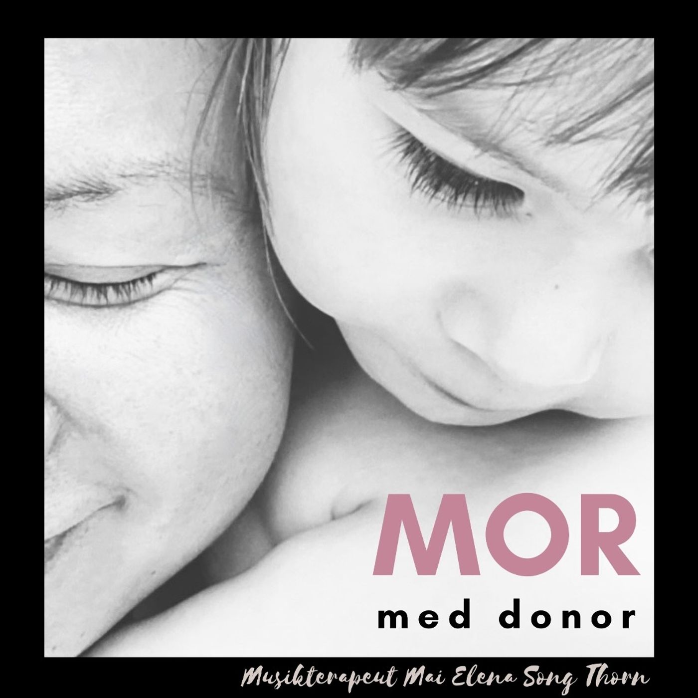 Mor med Donor af Mai Elena Song Thorn