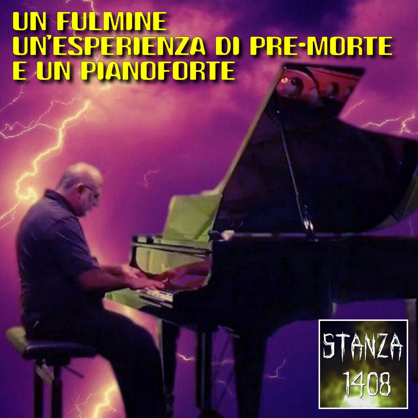 UN FULMINE, UN'ESPERIENZA DI PREMORTE E UN PIANOFORTE - Il bizzarro caso di Anthoy Cicoria (Stanza 1408 Podcast) episode artwork
