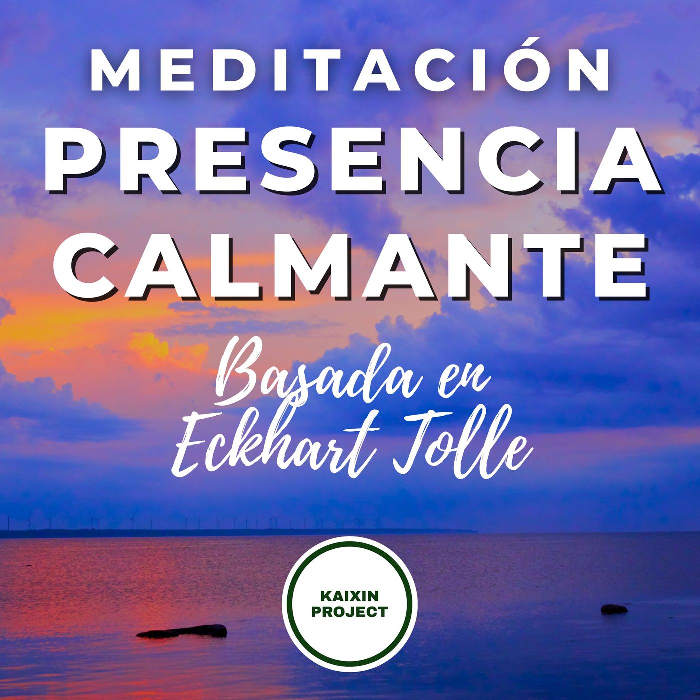 Meditacion y Mindfulness - KAIXIN PROJECT -