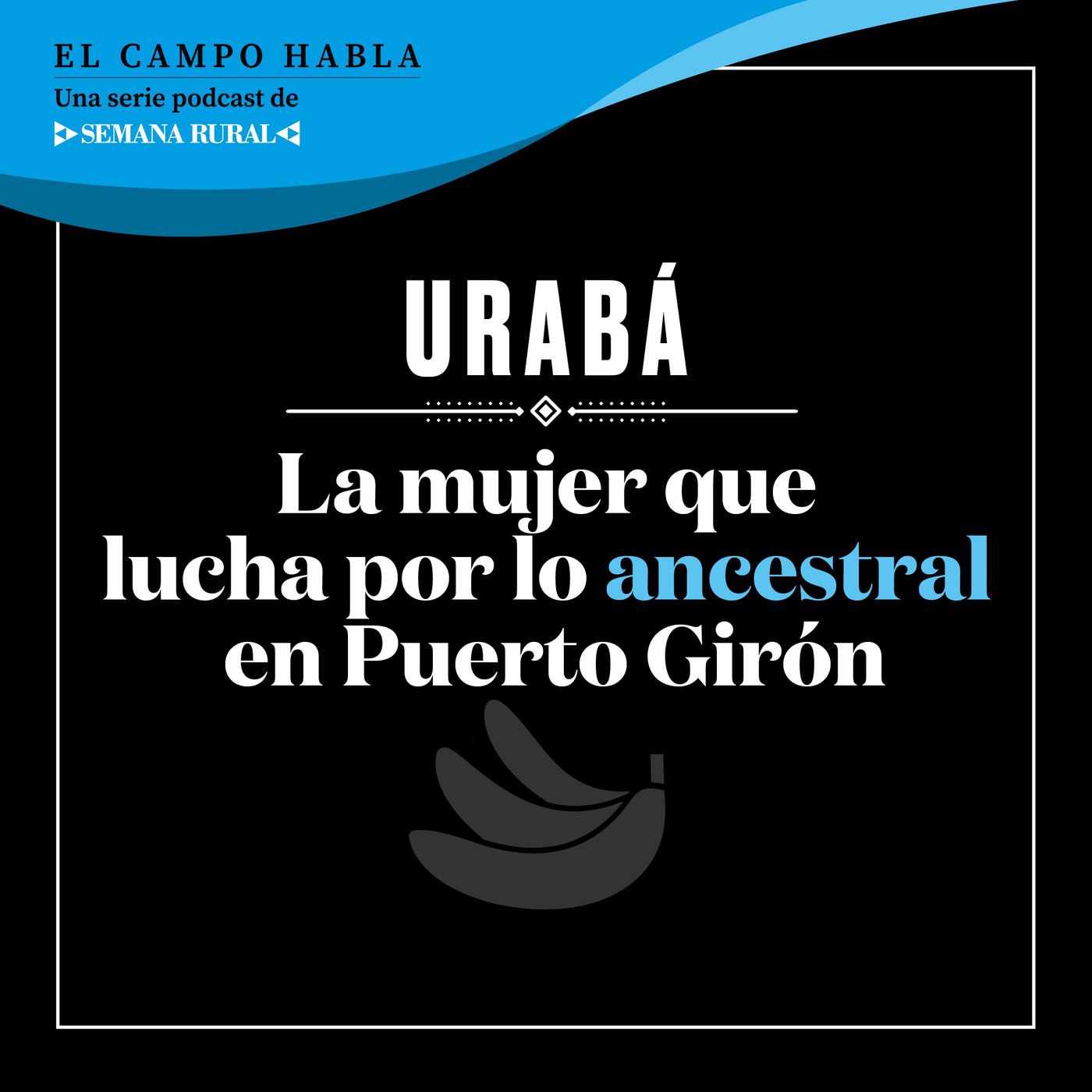 URABÁ. La mujer que lucha por lo ancestral en Puerto Girón