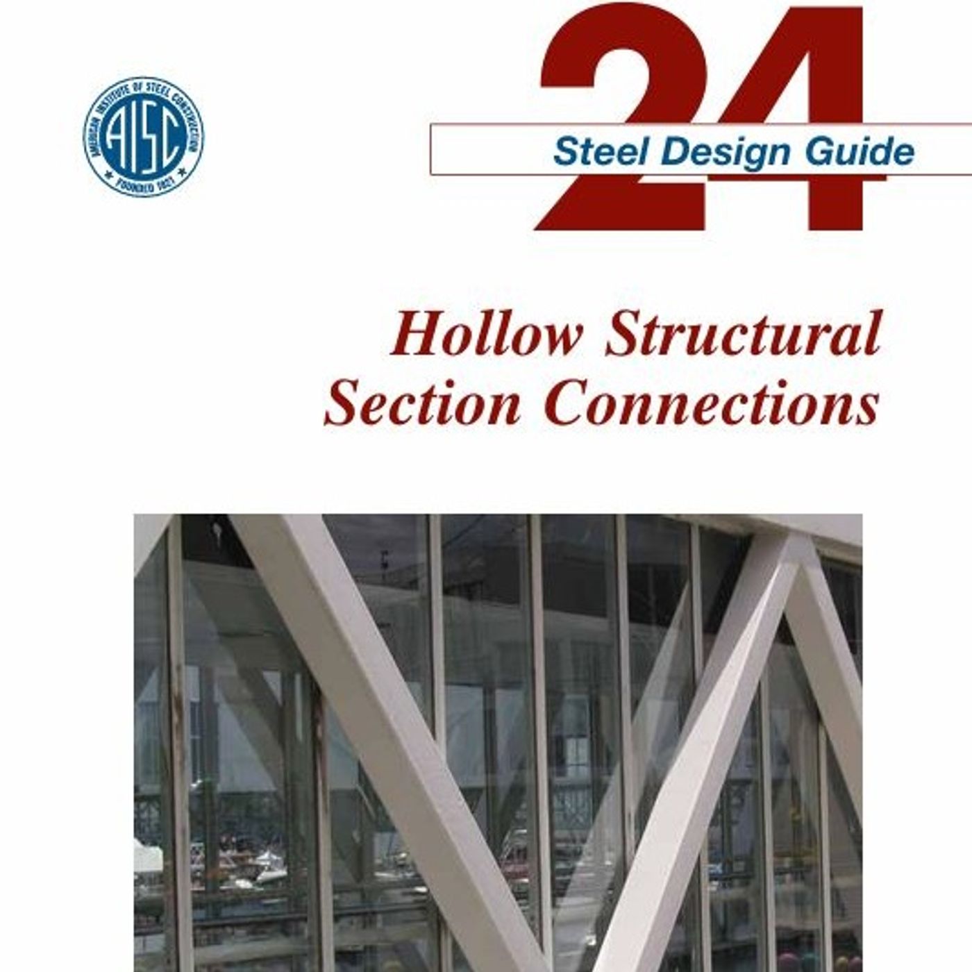 Hollow Structural Section Connections Hollow Structural Section Connections