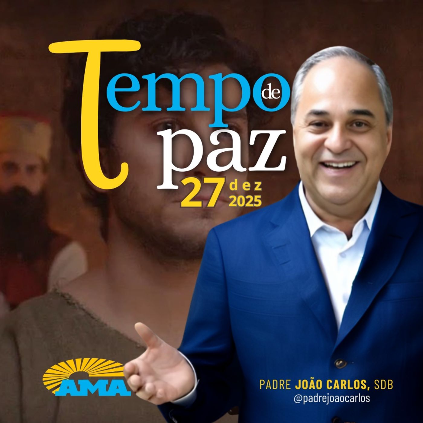 27/12/25 - PROGRAMA PADRE JOÃO CARLOS - TEMPO DE PAZ