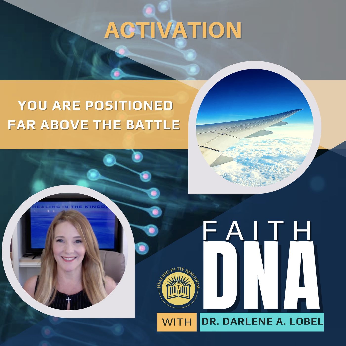 Faith DNA with Dr. Darlene A. Lobel