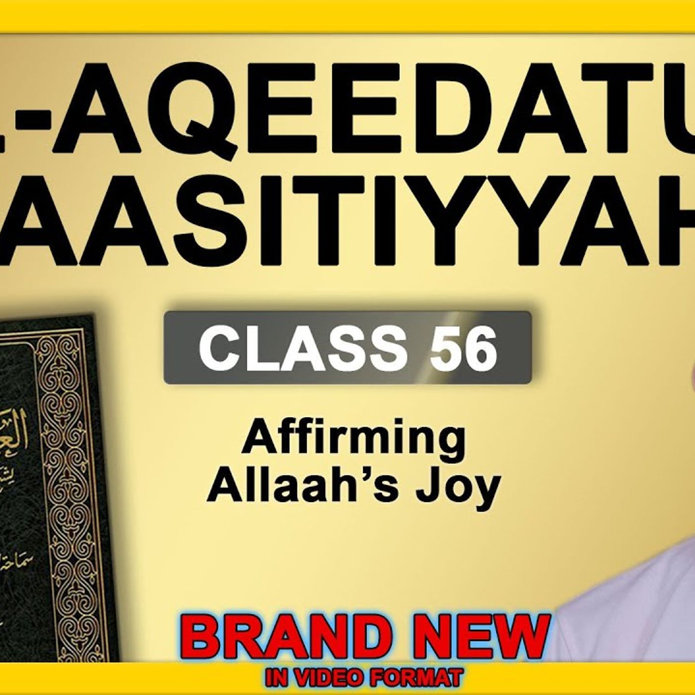 Al-Aqeedatul-Waasitiyyah | 56 Affirming Allaah's Joy | Abu Mussab Wajdi Akkari episode artwork
