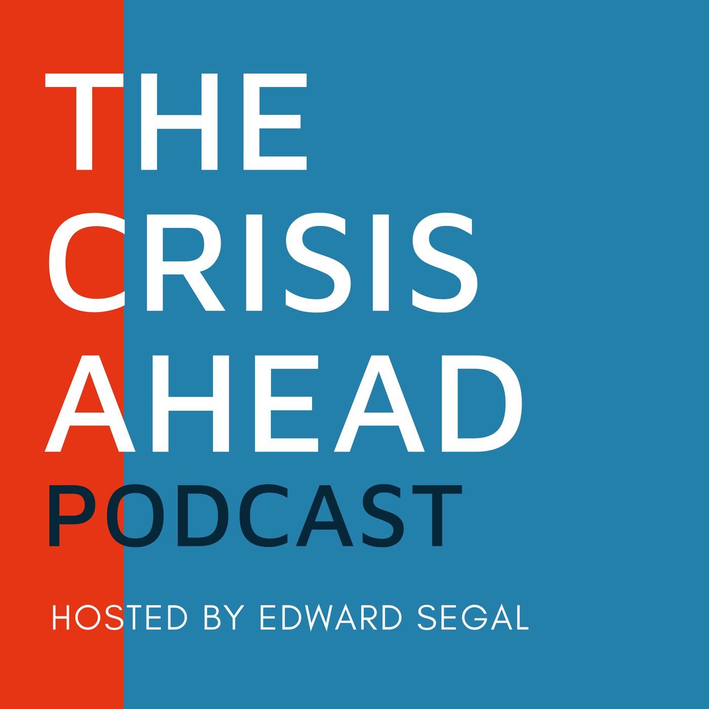 Welcome To The Crisis Ahead Podcast