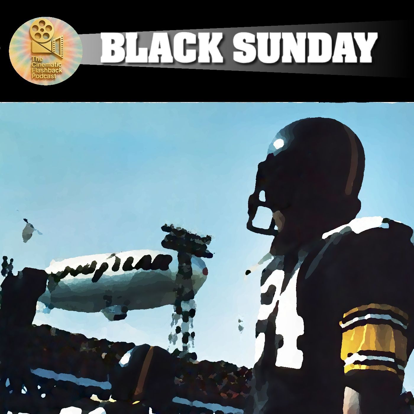 Black Sunday (1977) - John Frankenheimer - Cinematic Flashback Podcast