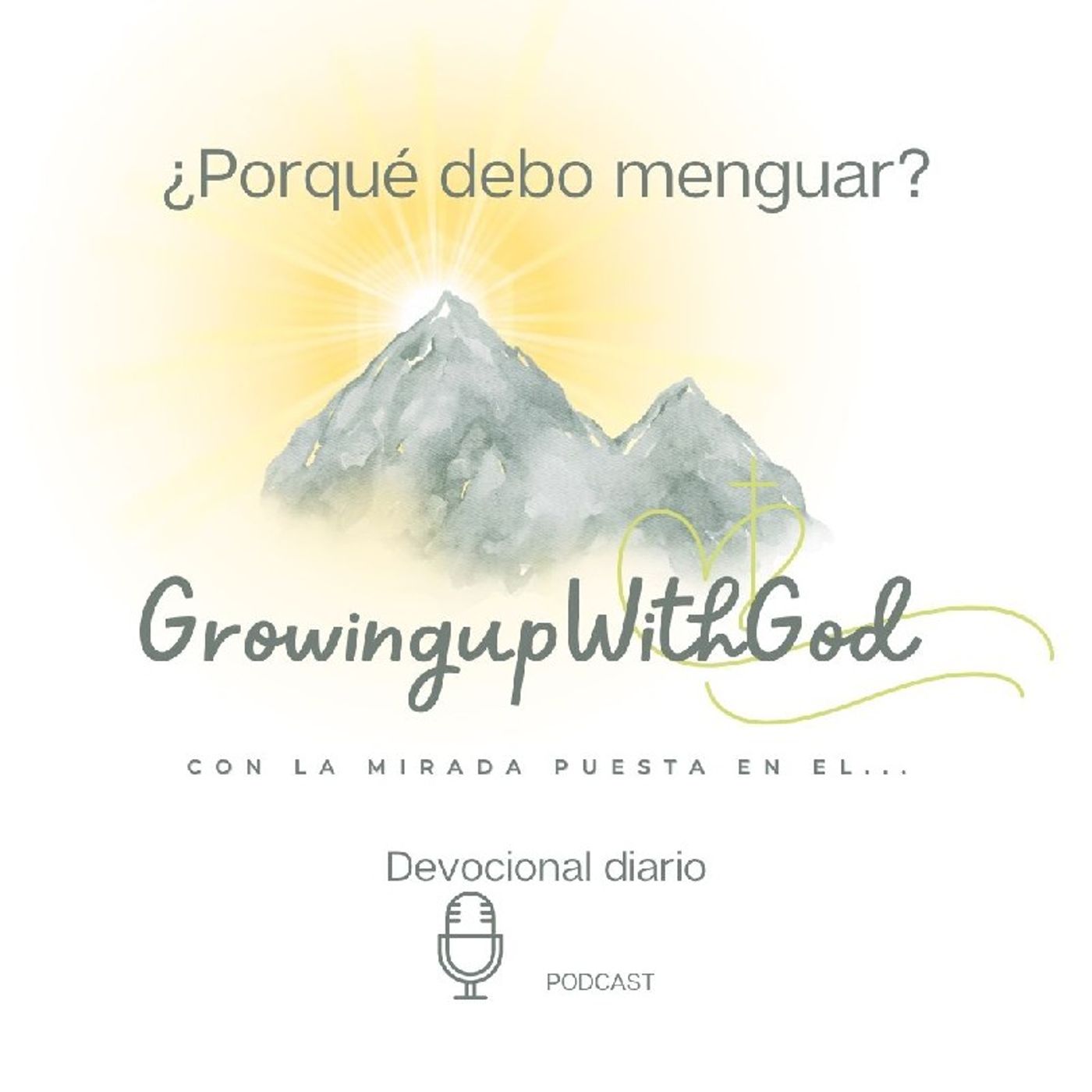 Growing Up With God (Creciendo Con Dios)