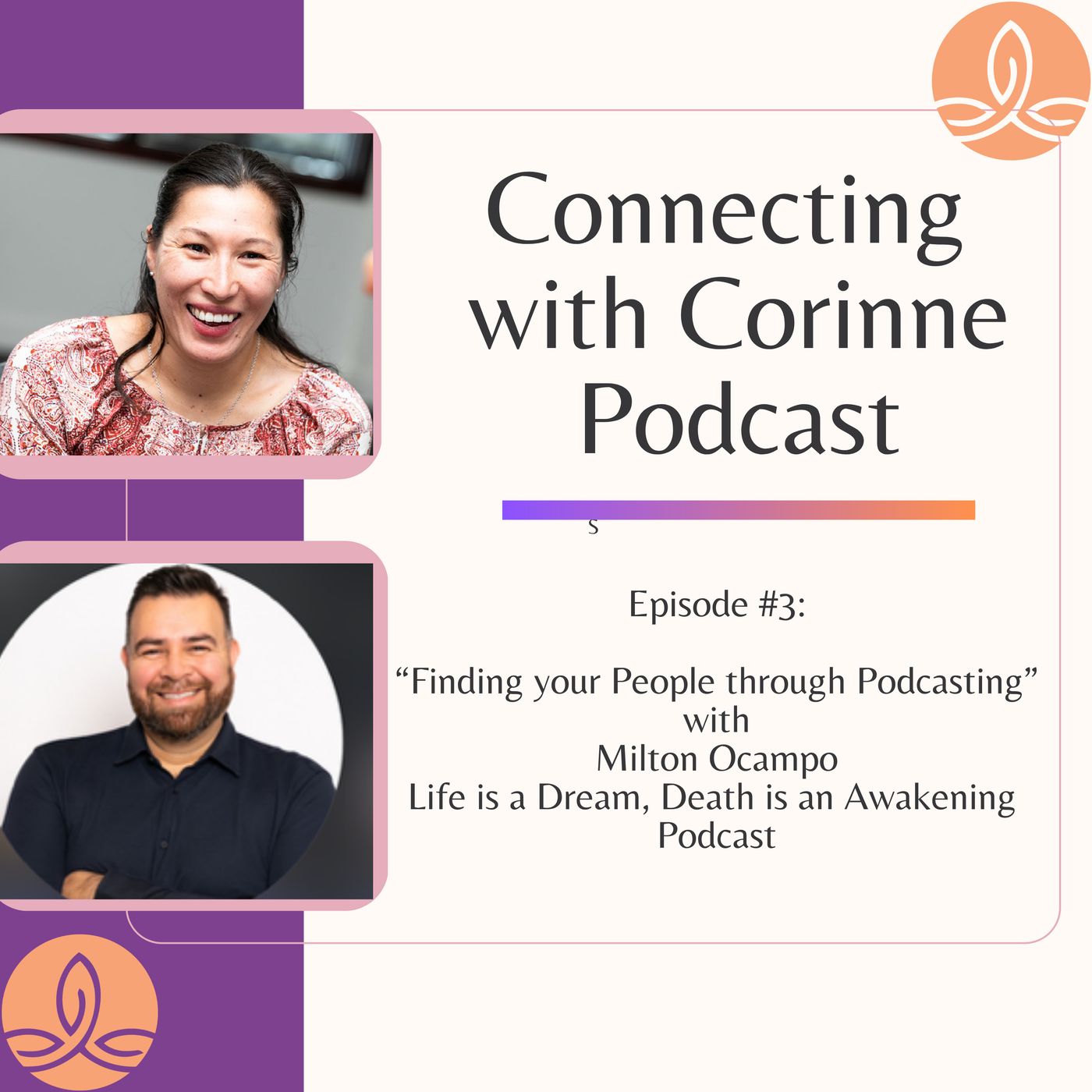 Episode #3 - Finding your People through Podcasting with Milton Ocampo