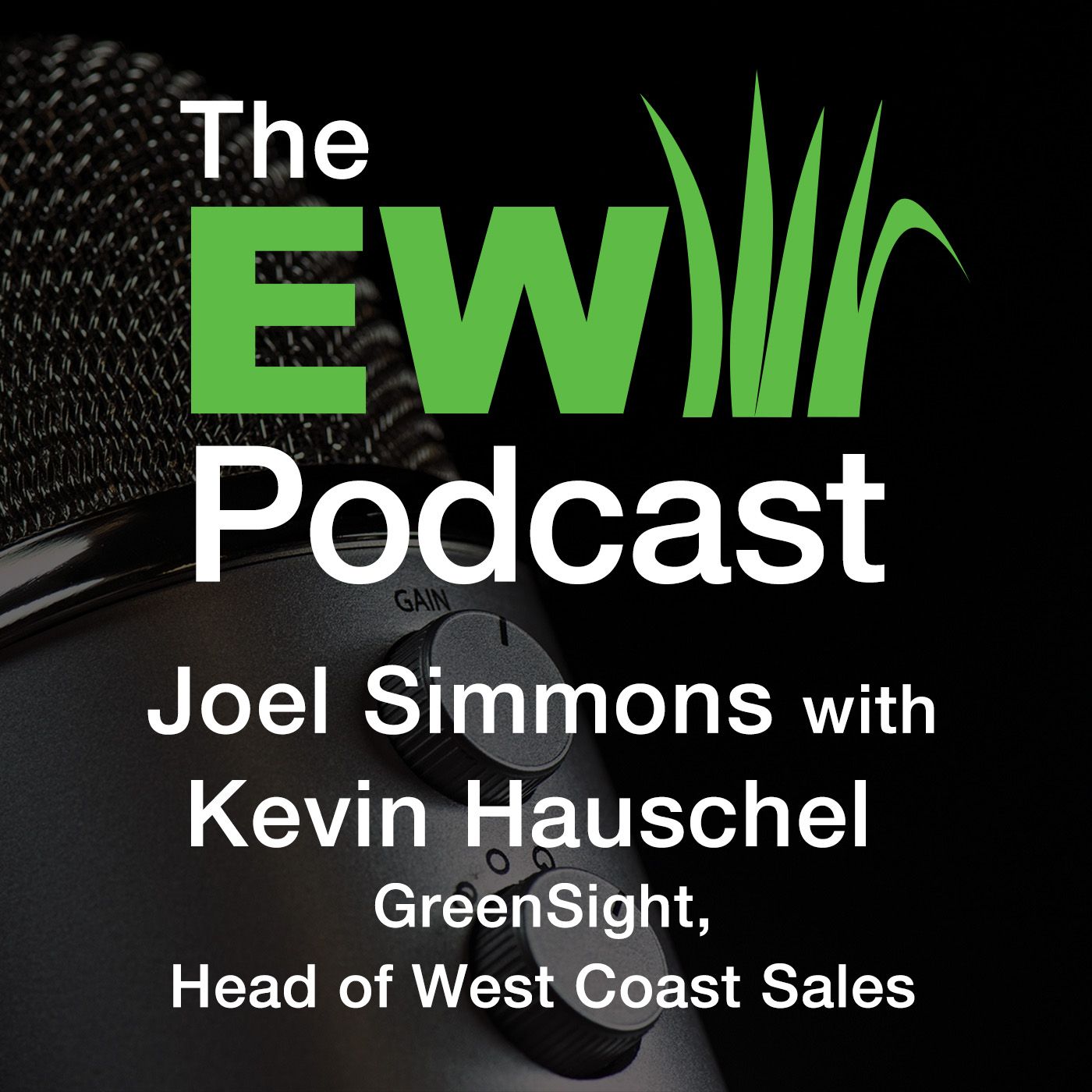 EW Podcast - Joel Simmons with Kevin Hauschel