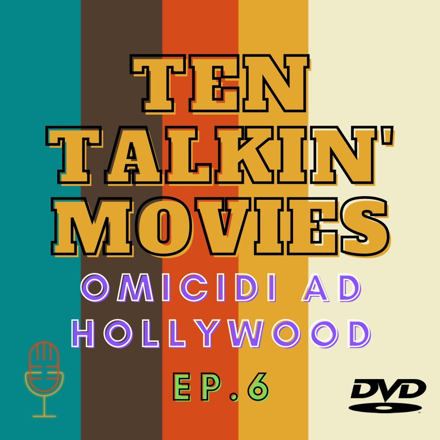 Ep. 6 - Omicidi ad Hollywood