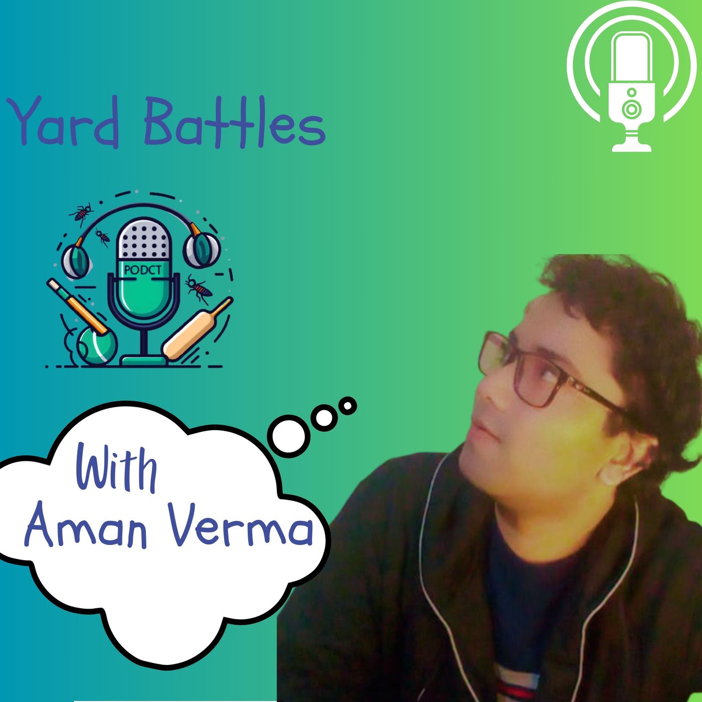Yard Battles With Aman Verma