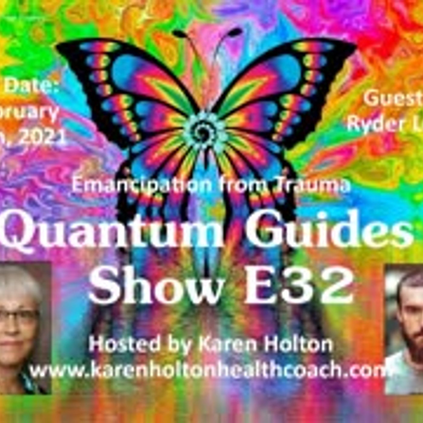 Quantum Guides Show E32 Ryder Lee - EMANCIPATION FROM TRAUMA