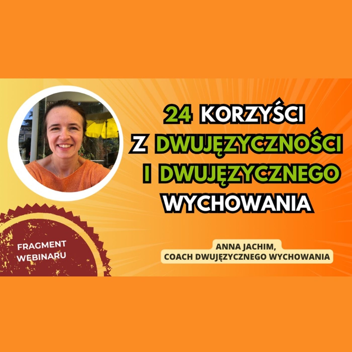 Bilingual kid - Dwujęzyczne wychowanie - Education bilingue - Anna Jachim