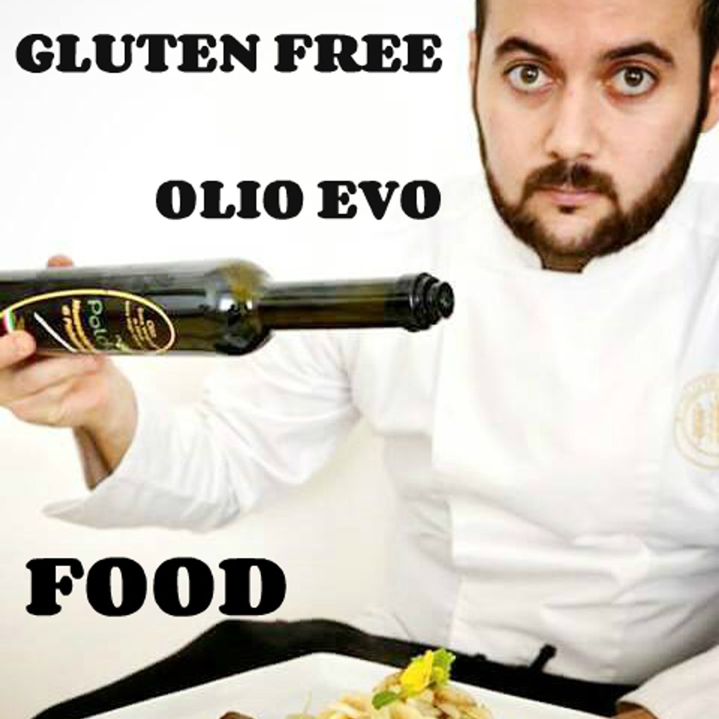 Food, Gluten free, Olio evo e non solo