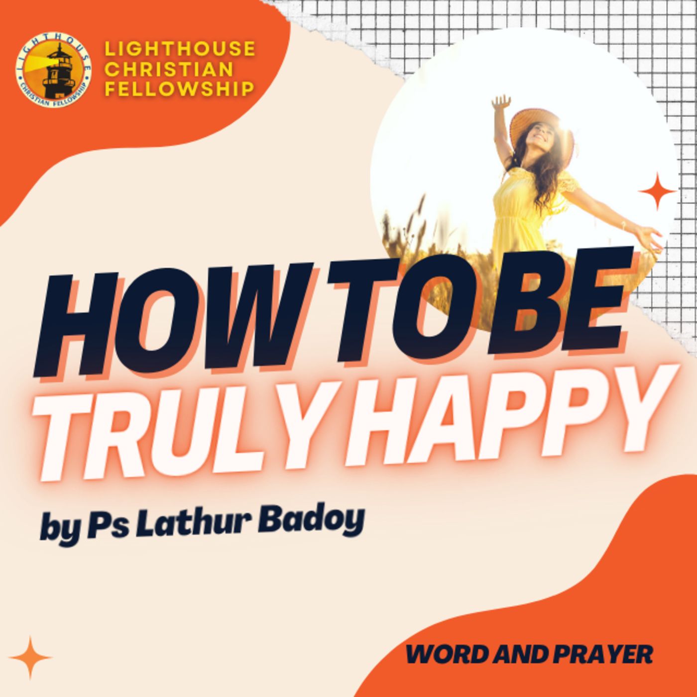 How to be Truly Happy by Ps Lathur Badoy