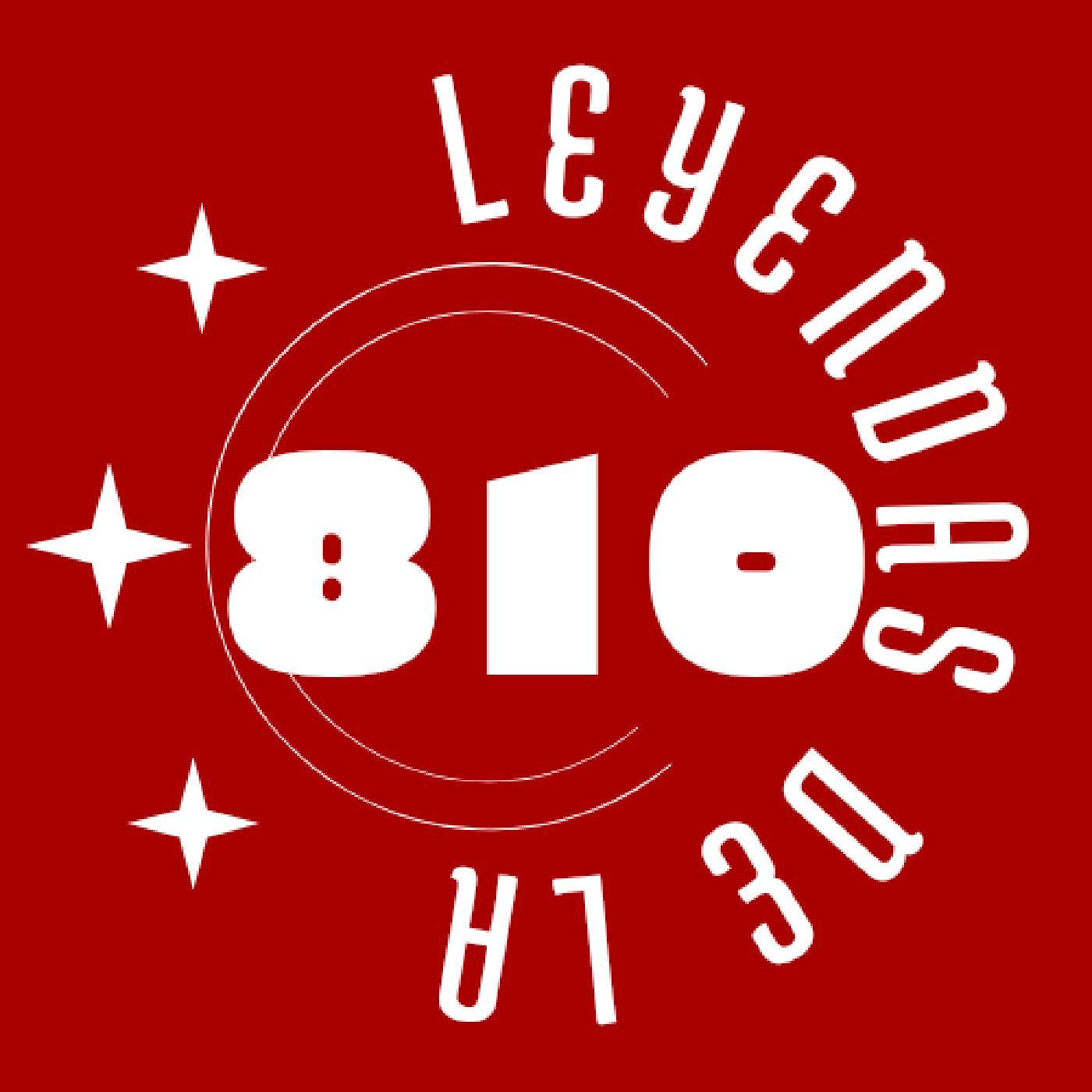 LEYENDAS DE LA 810