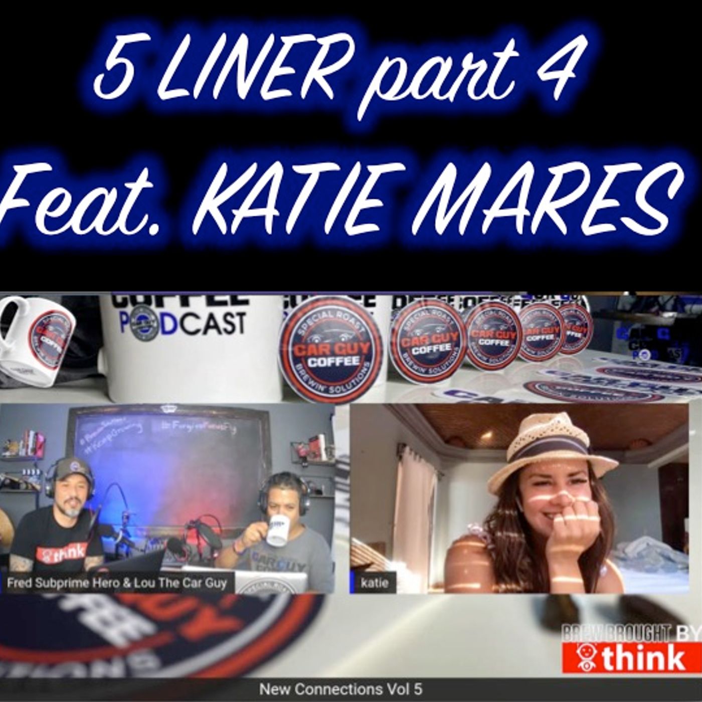 New Connections - Vol. 5 - #5Liner pt 4 - Katie Mares