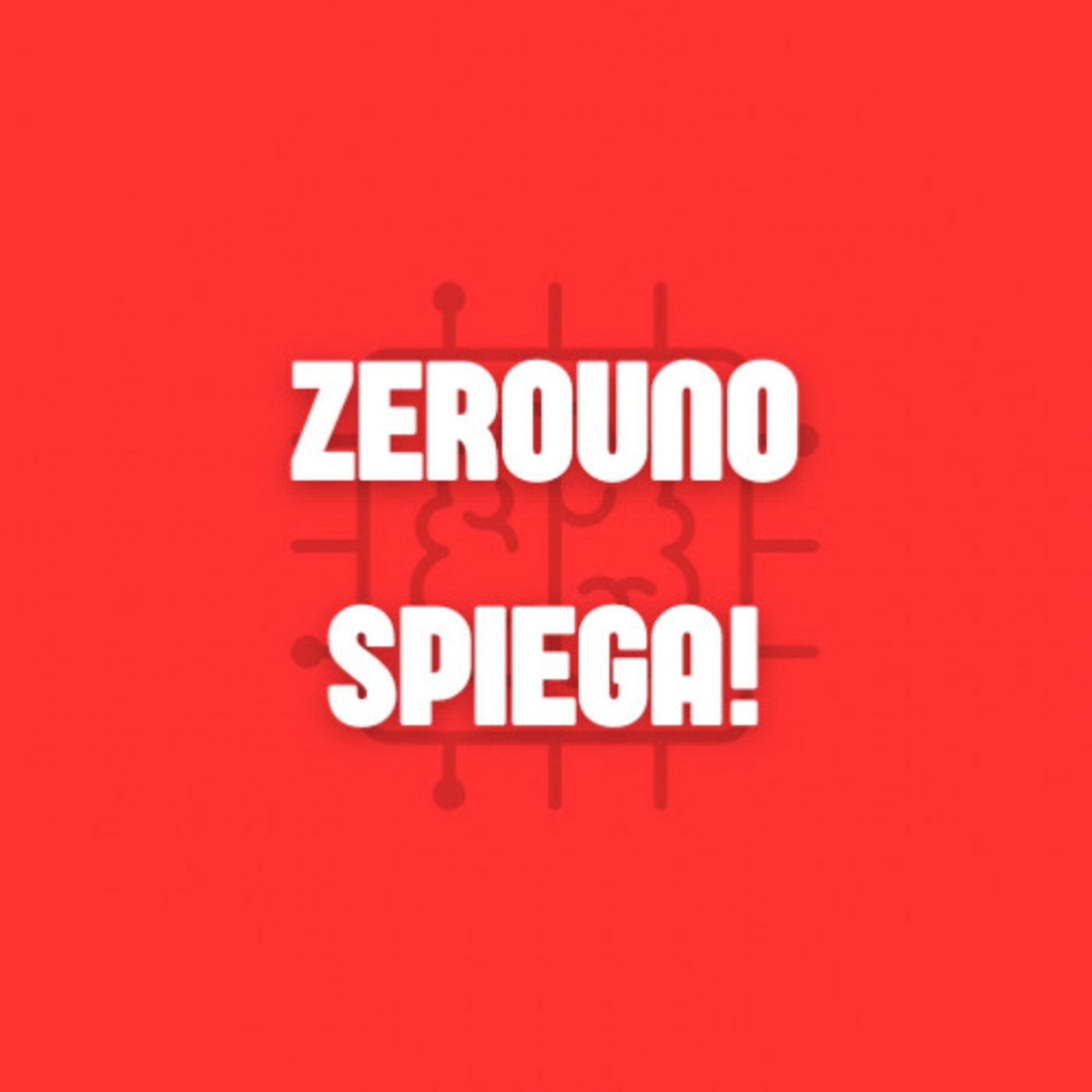 ZeroUno SPIEGA! podcast artwork