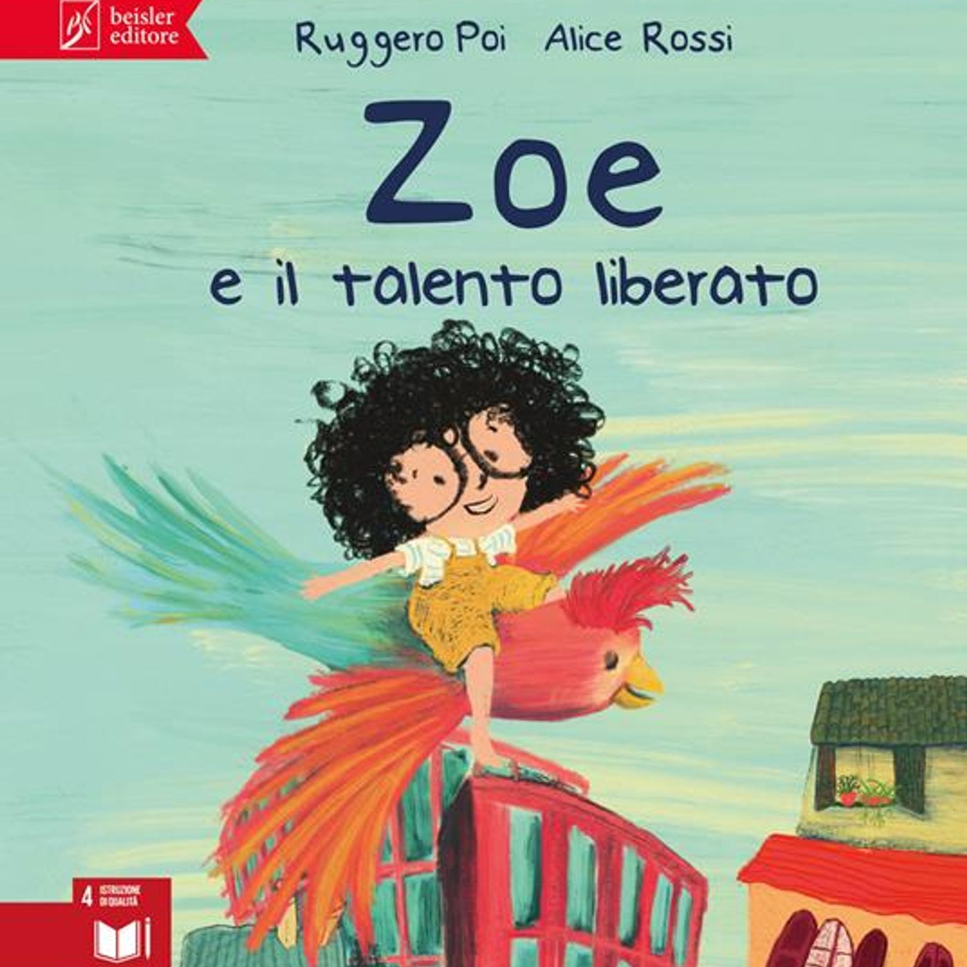 Ruggero Poi "Zoe e il talento liberato"