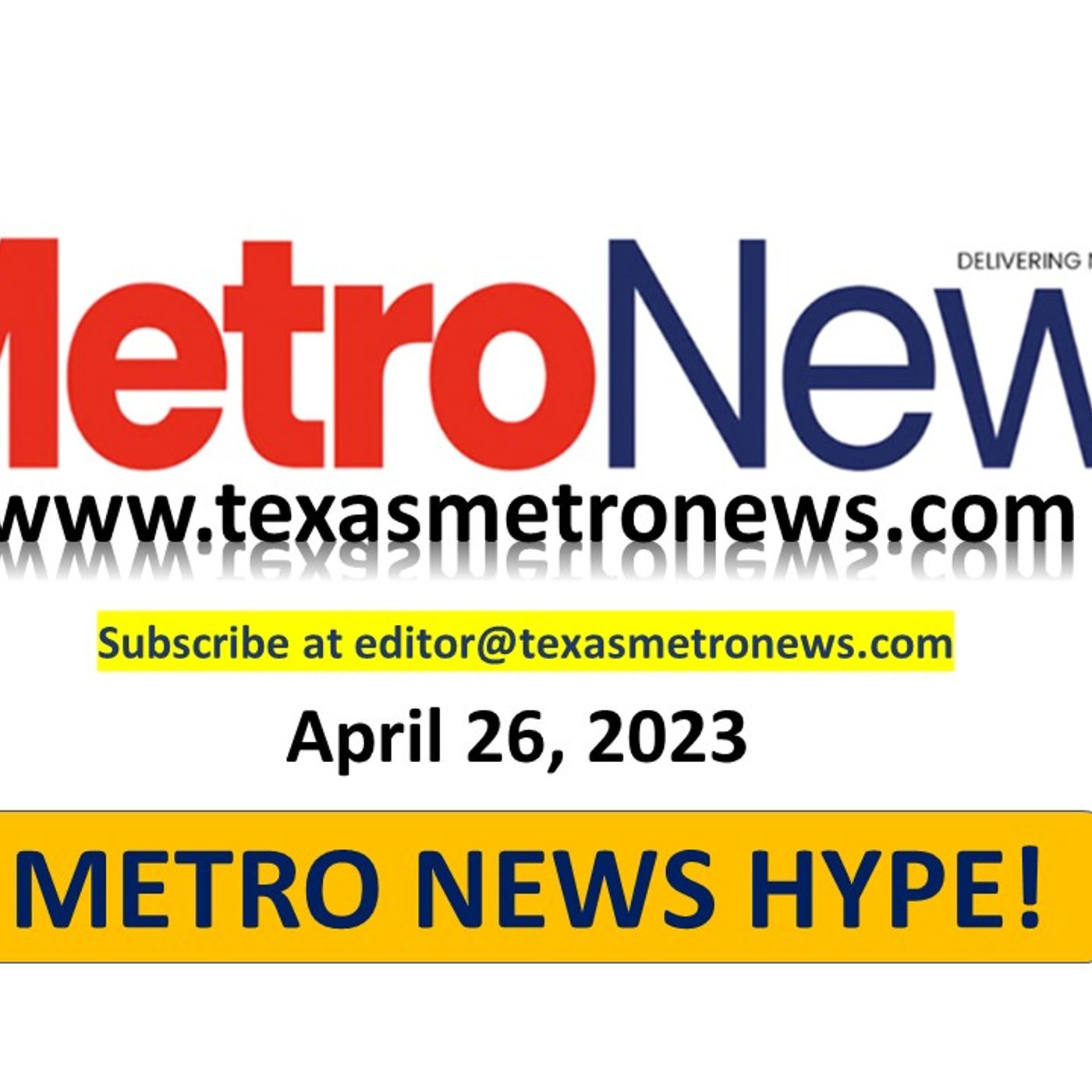 (4-26-23) Listen to METRO NEWS HYPE with Cheryl Smith episode artwork