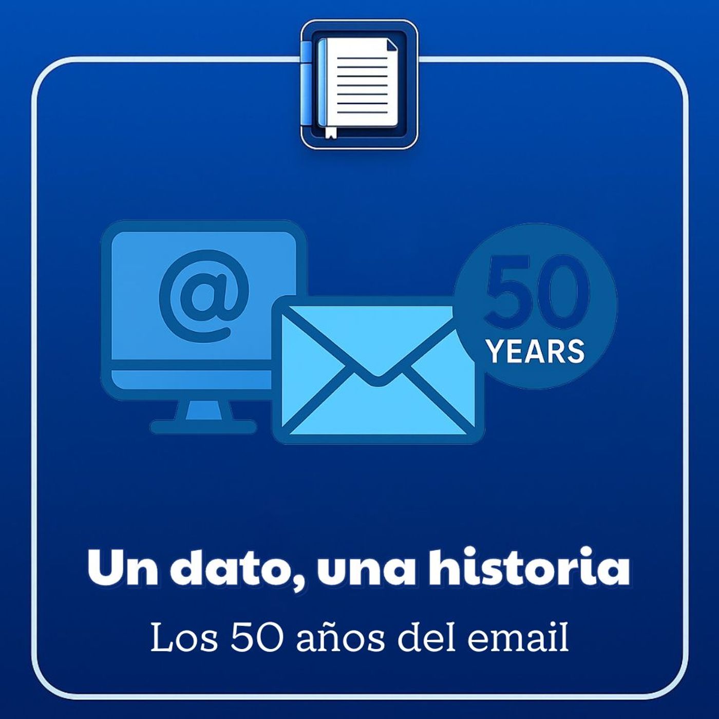 Un dato, una historia. Los 50 años del email
