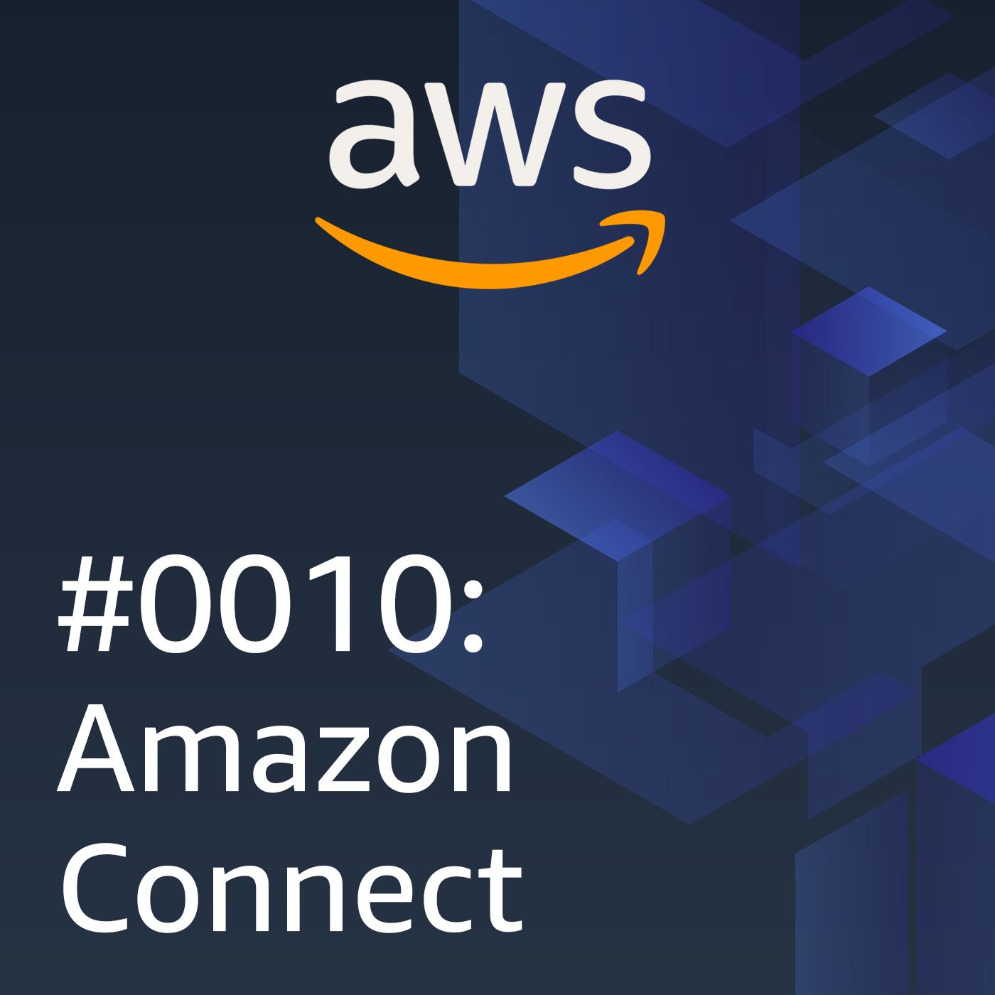 #0010: Amazon Connect - podcast episode cover