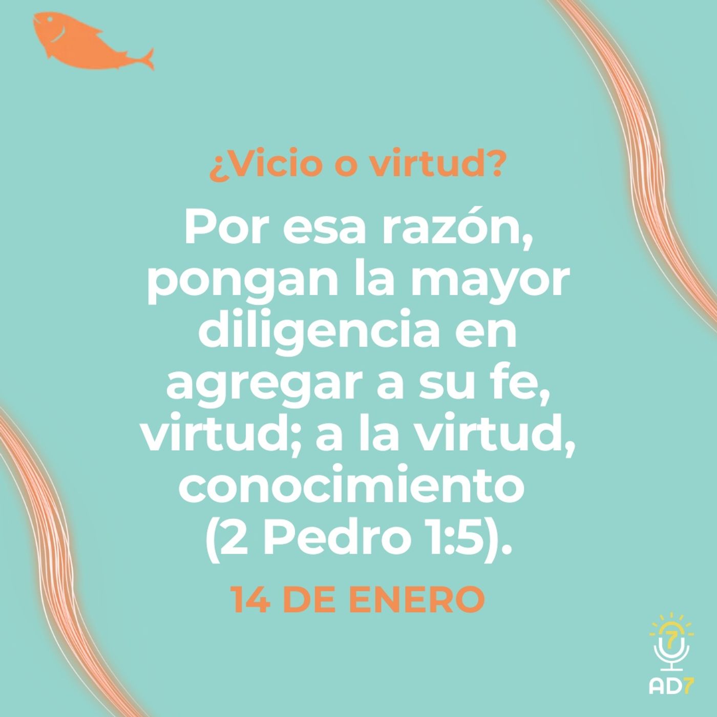 ¿Vicio o virtud? ~ Devocional de Jóvenes ~ 14 de enero 2026