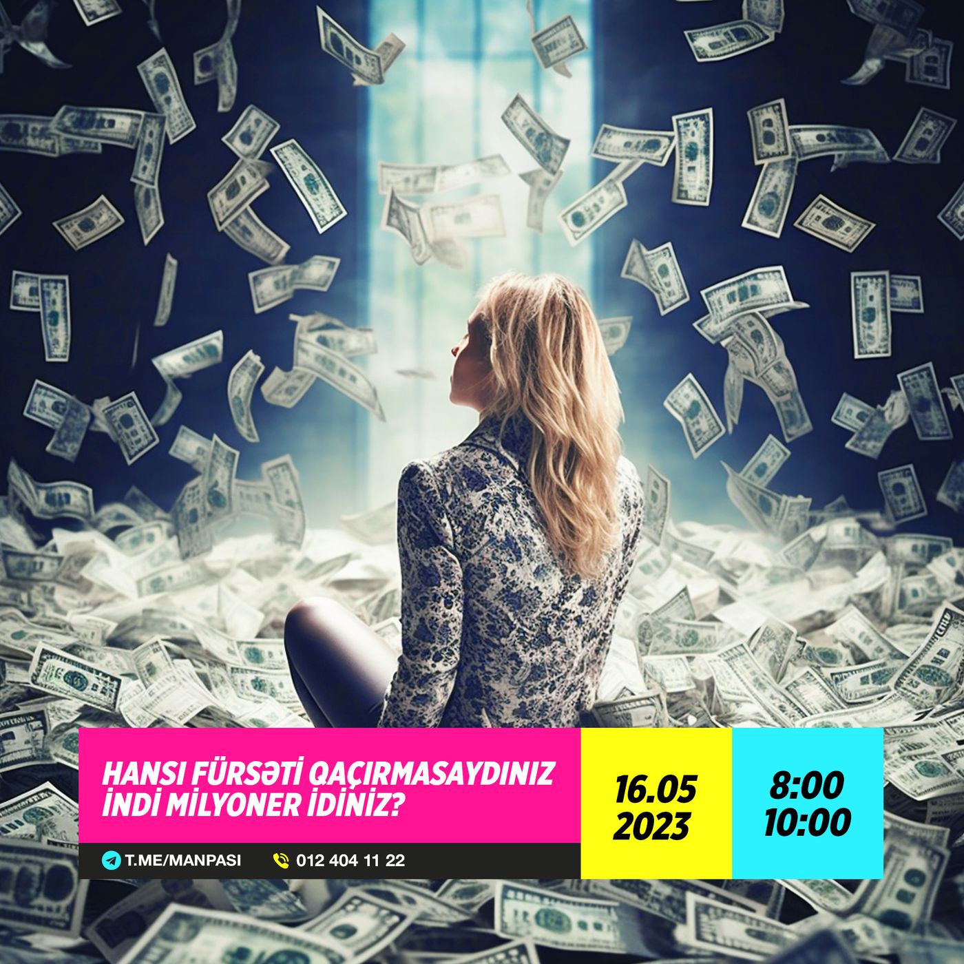 Hansı fürsəti qaçırmasaydınız indi milyoner idiniz? 16.05.2023