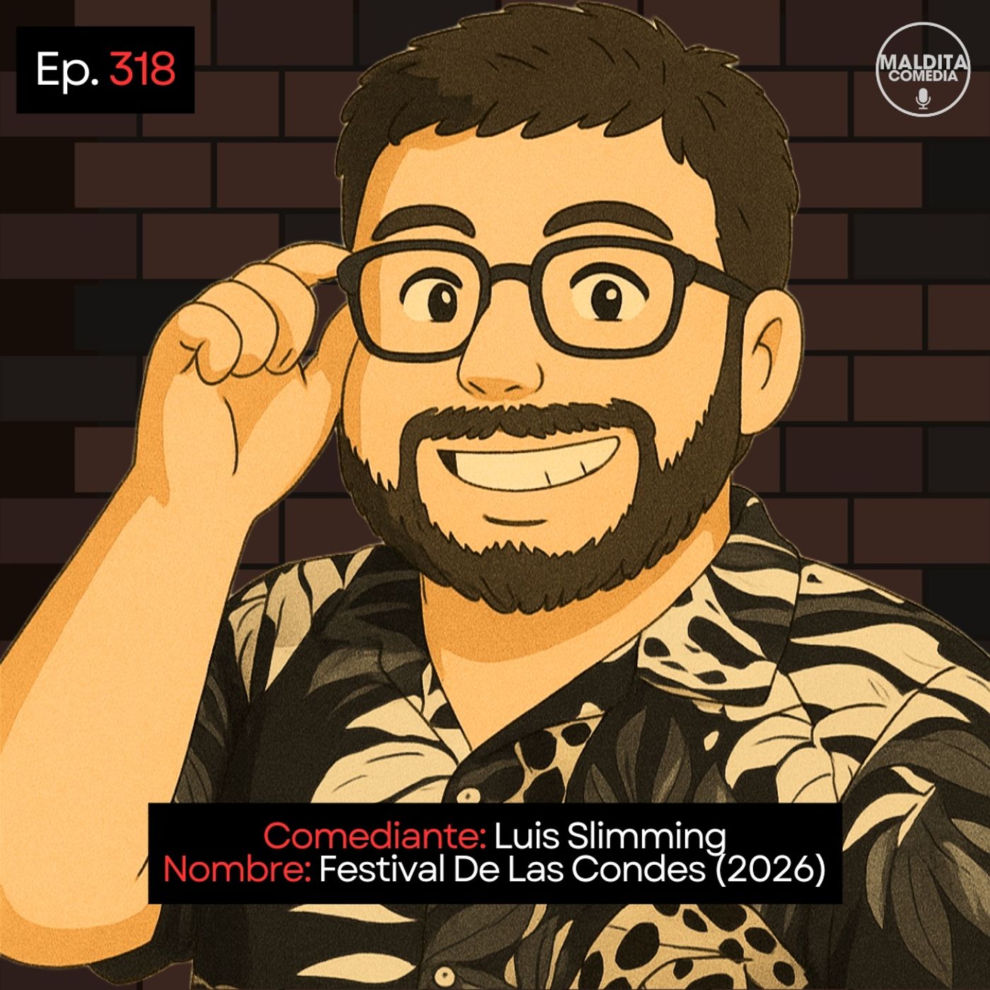 EP. 318 🎙️ Luis Slimming ➡︎ Festival De Las Condes (2026)