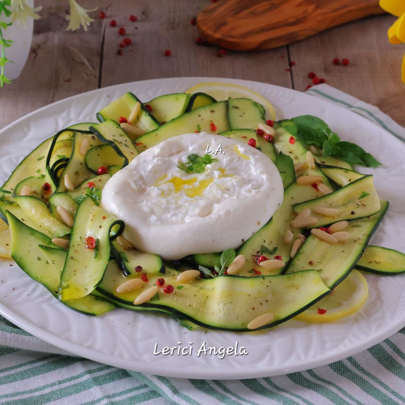 Zucchine Marinate con Burrata il piatto light super fresco e senza cottura