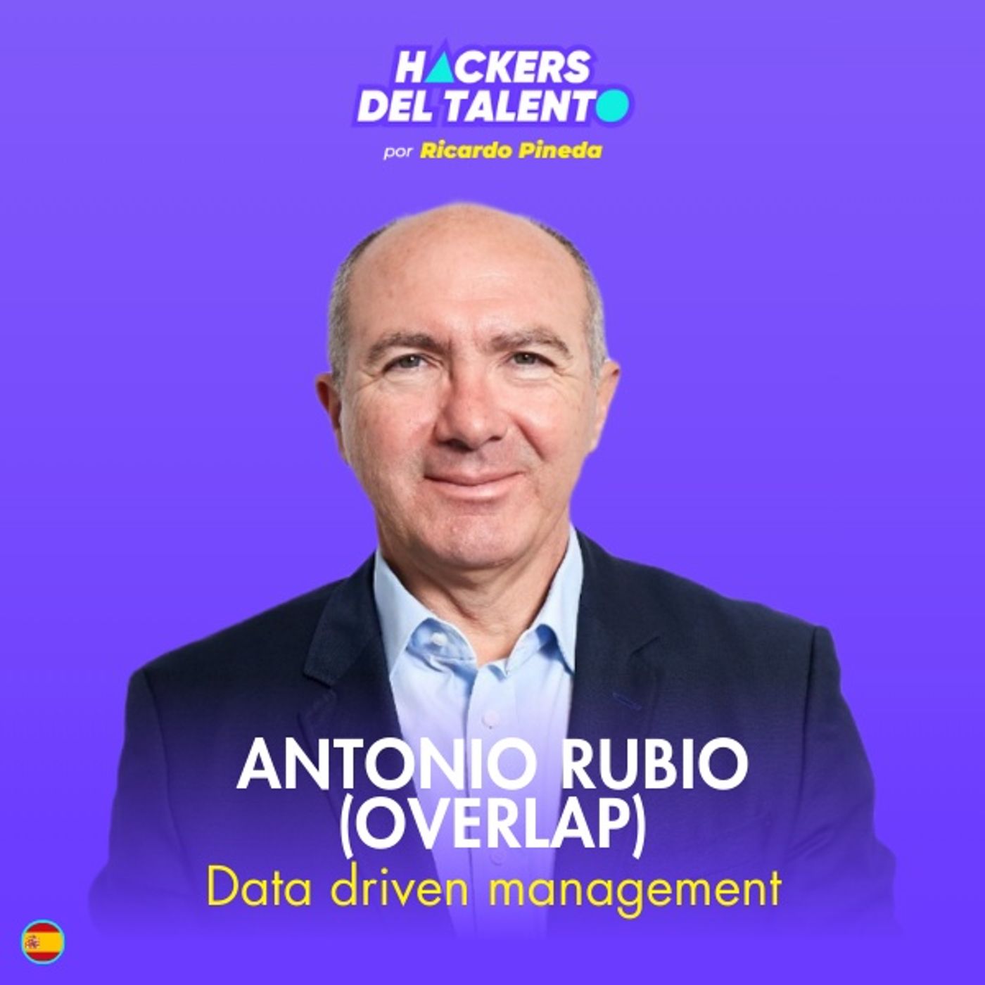 362. Data driven management - Antonio Rubio (Overlap) – Hackers del ...
