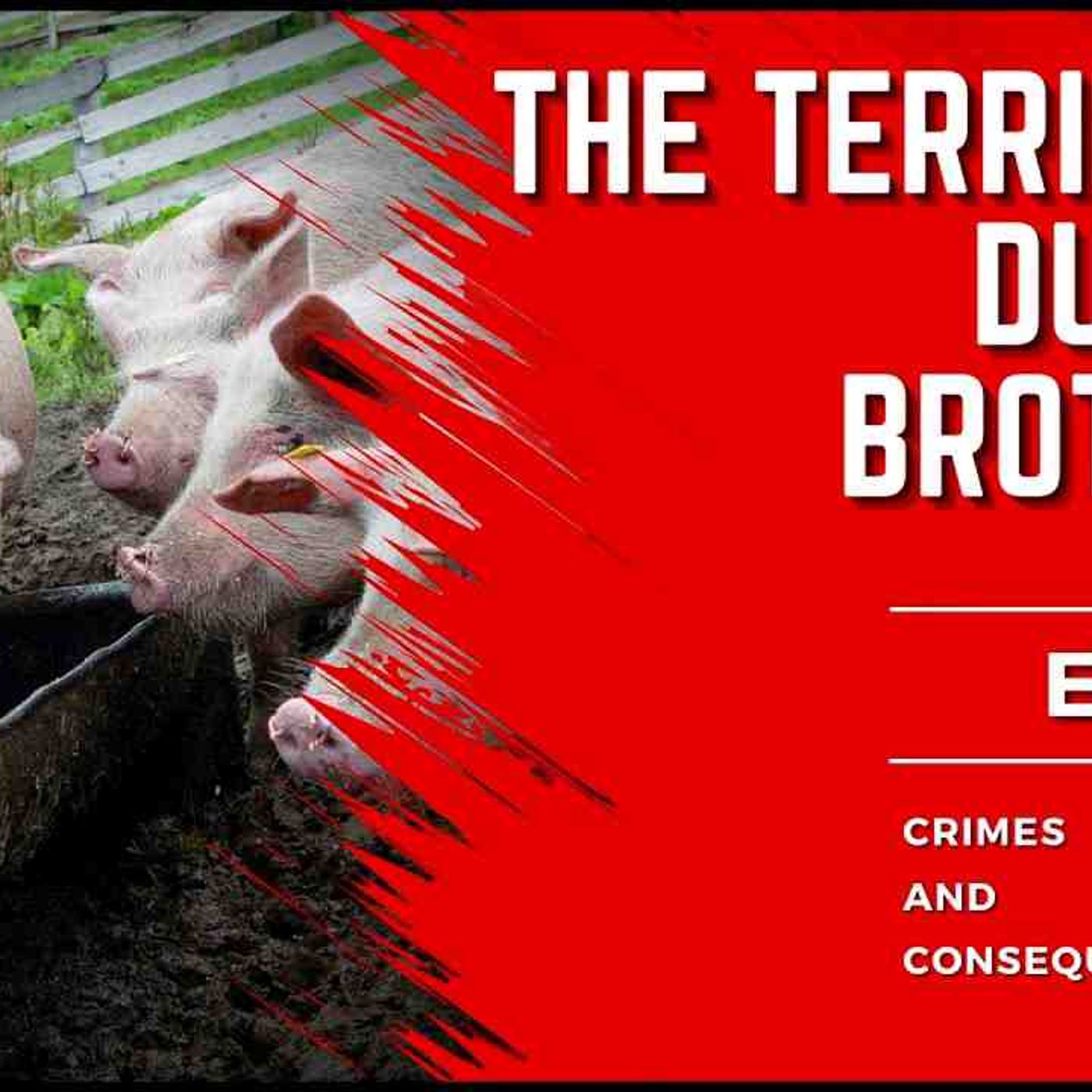 Hunters_ bodies never found after murders perpetrated by sadistic brothers - Crimes and Consequences