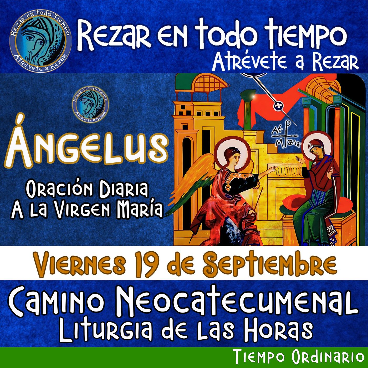 ANGELUS DEL DIA DE HOY. VIERNES 19 DE SEPTIEMBRE 2025, 🙏ORACION A NUESTRA MADRE 🌹LA VIRGEN MARIA 🙏.