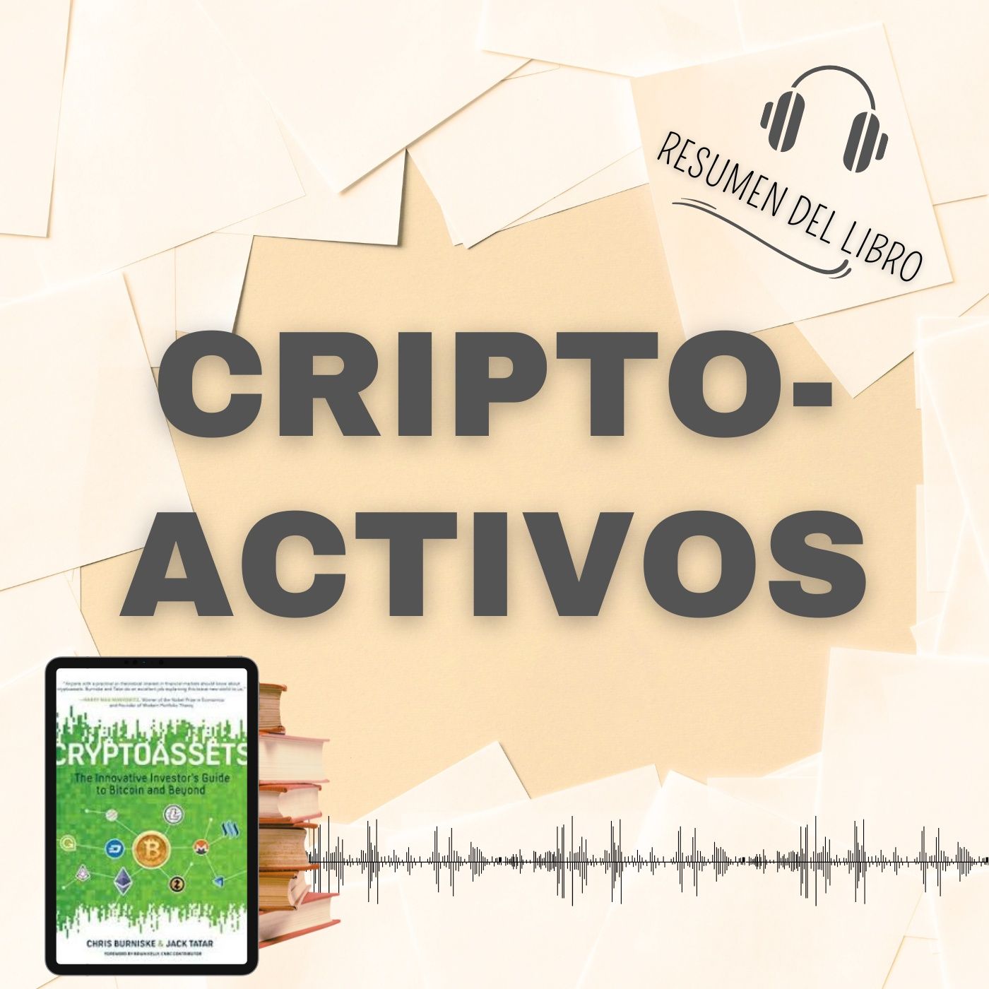 5 Secretos del Libro 'CRIPTOACTIVOS' 📗 Resumen del Libro - Ideas Clave de Chris Burniske y Jack Tatar (Baja tu PDF📥)