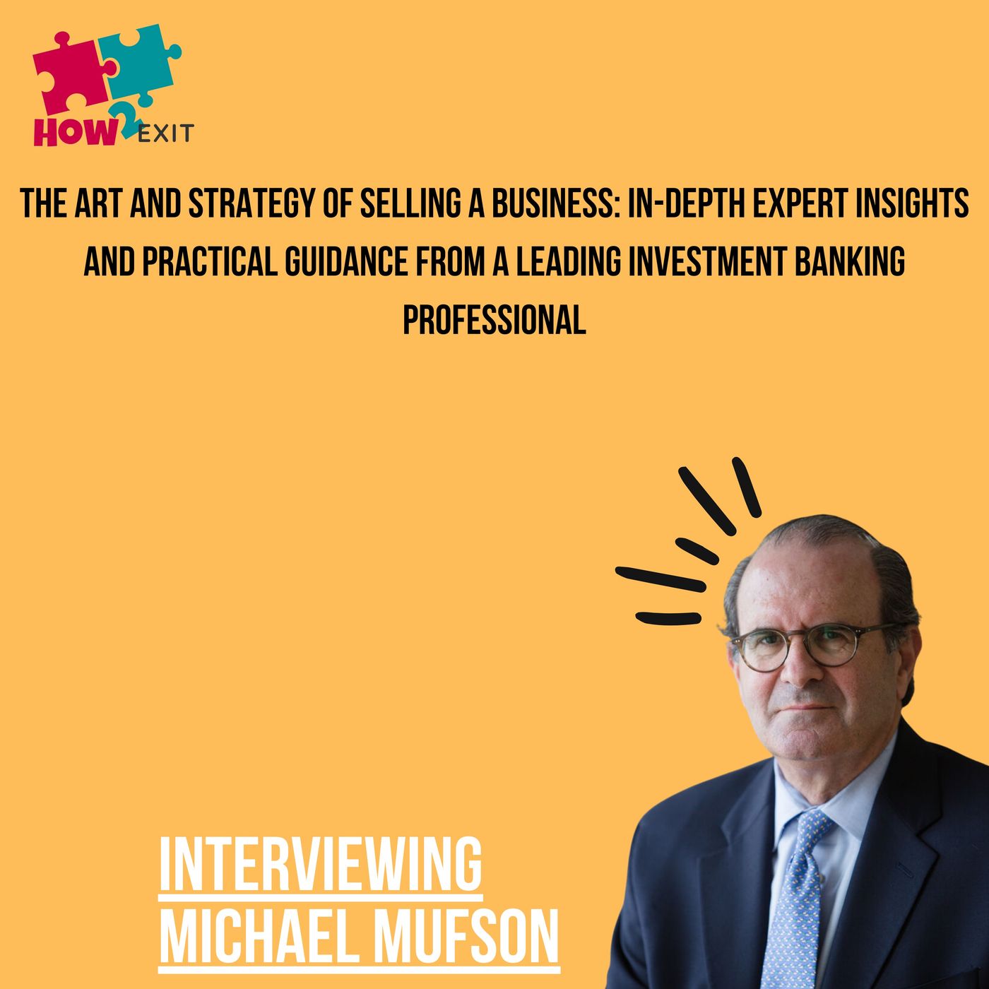 E221: Michael Mufson Discusses Investment Banking and Business Exit Strategies