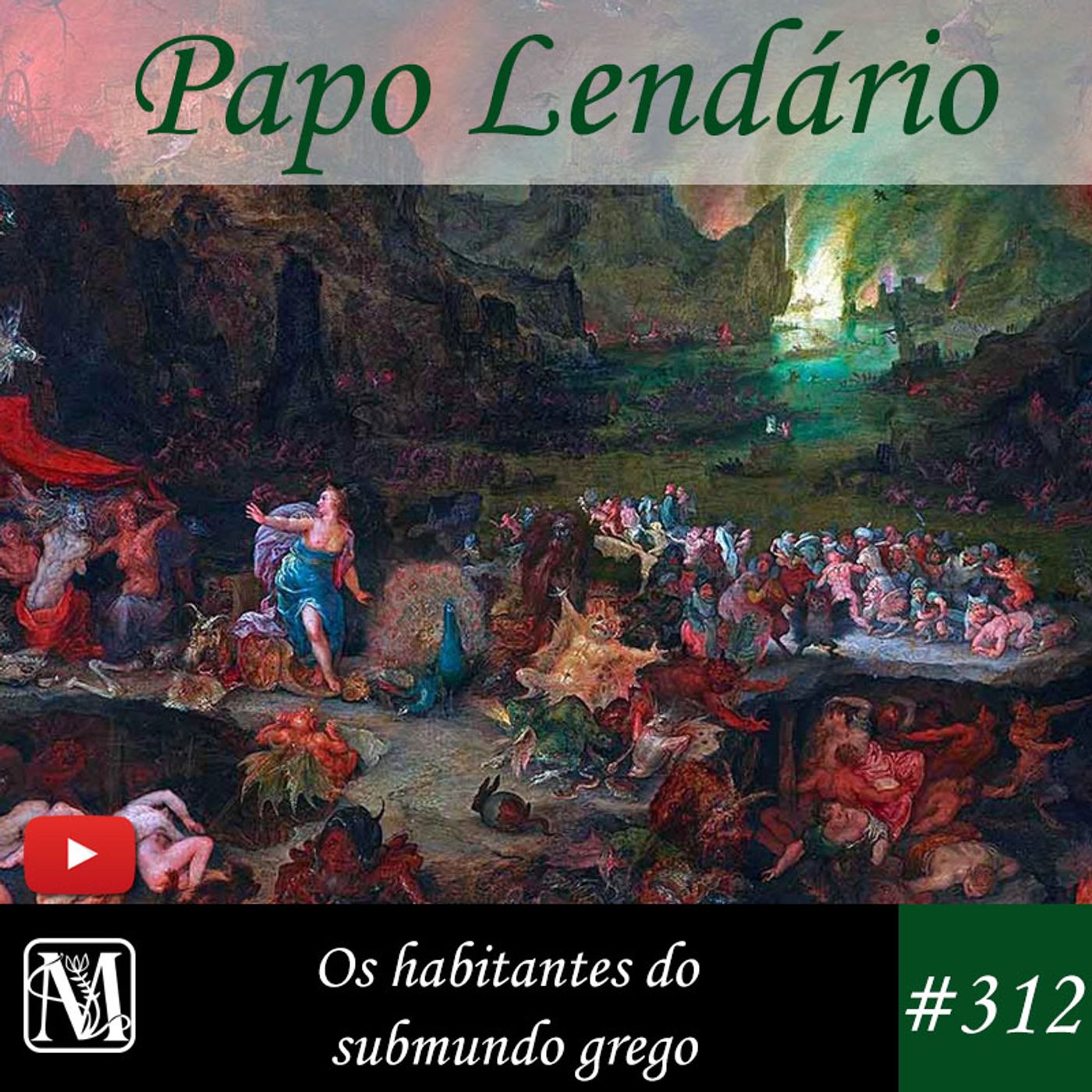 Papo Lendário #312 - Os Habitantes do Submundo Grego episode artwork