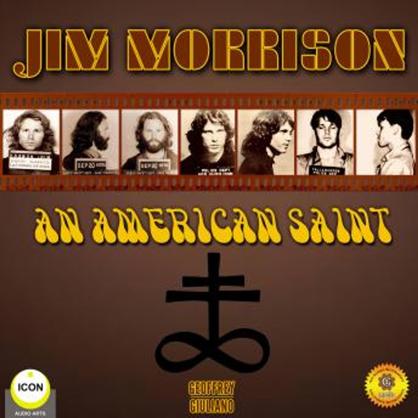Jim Morrison - an American Saint by Geoffrey Giuliano episode artwork