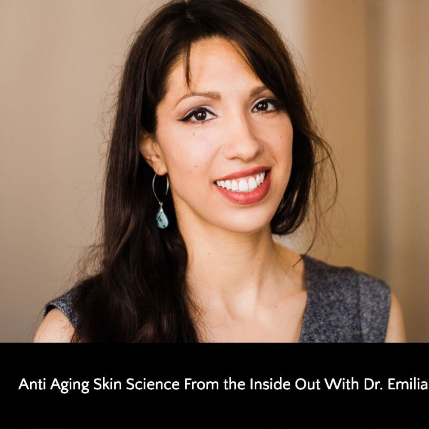 307: Anti-Aging Skin Science From the Inside Out With Dr. Emilia Javorsky episode artwork