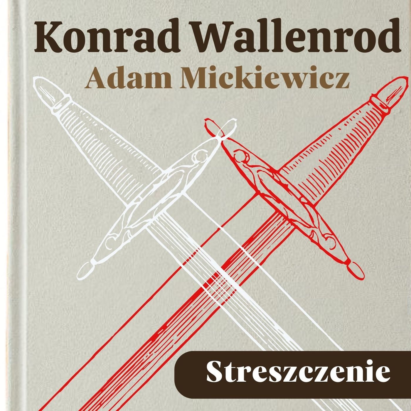 Konrad Wallenrod. Adam Mickiewicz. Streszczenie, bohaterowie, problematyka episode artwork