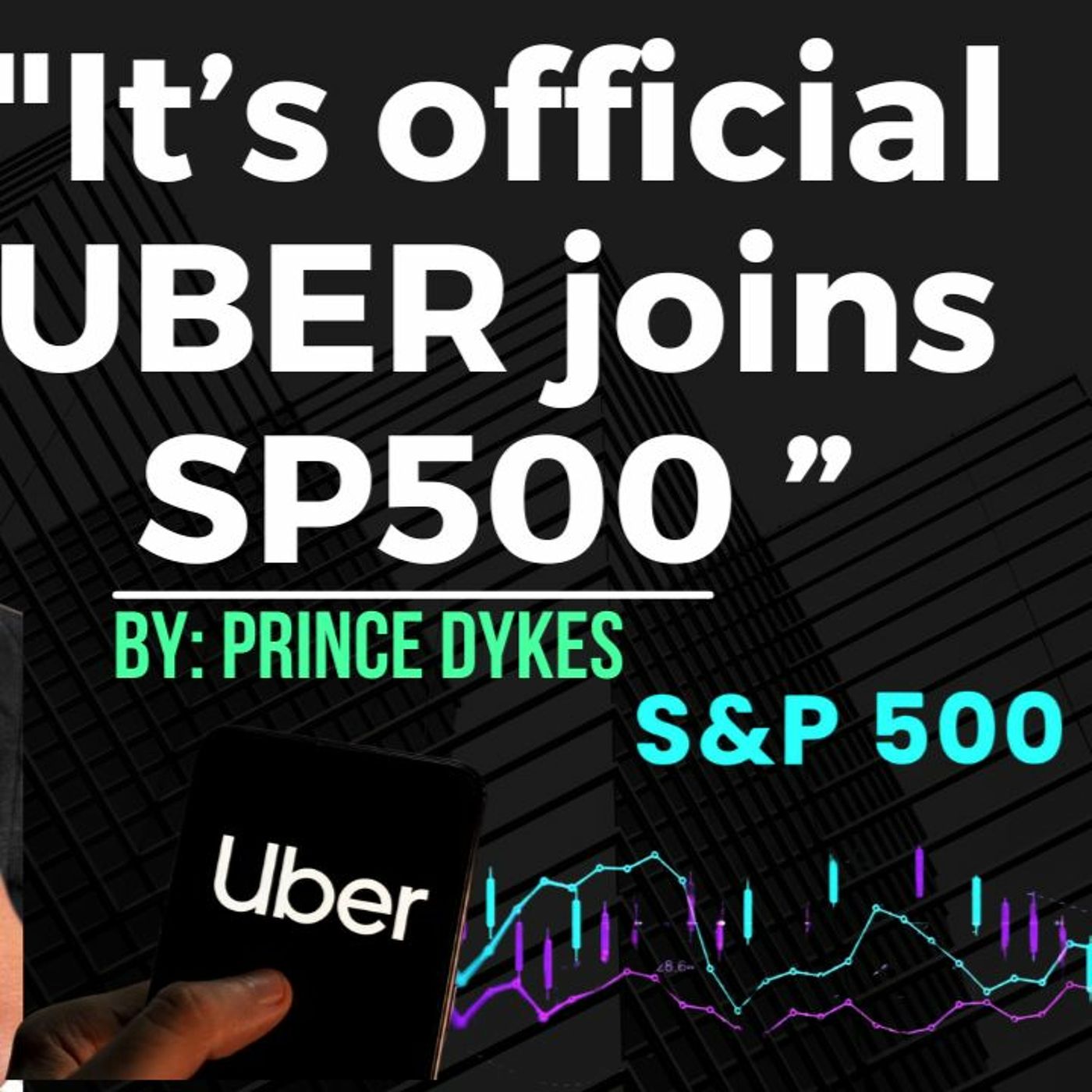 UBER OFFICIAL Joins The SP500! What Does This Mean  With Prince Dykes episode artwork