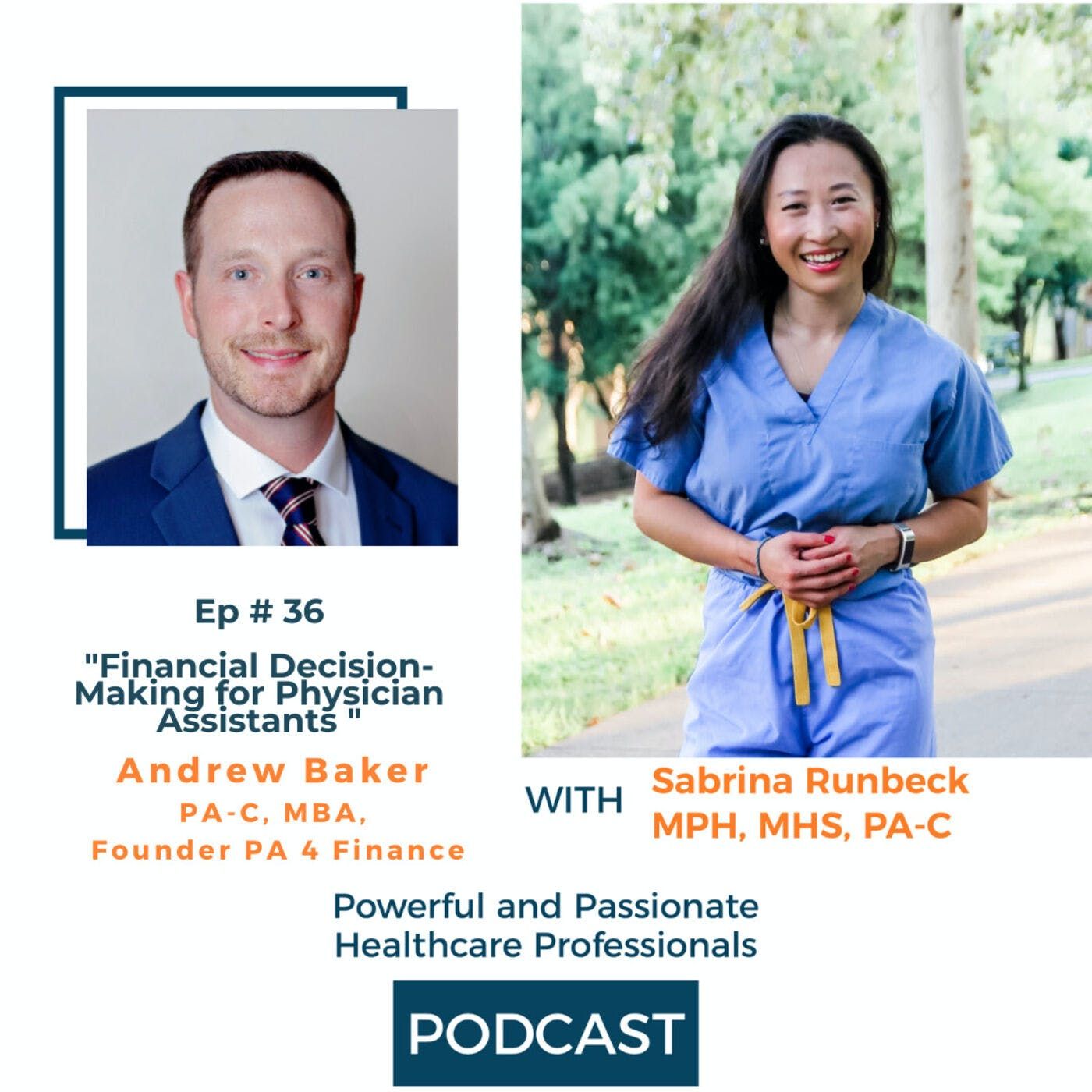 Ep 36 - Financial Decision-Making for Physician Assistants with Andrew Baker