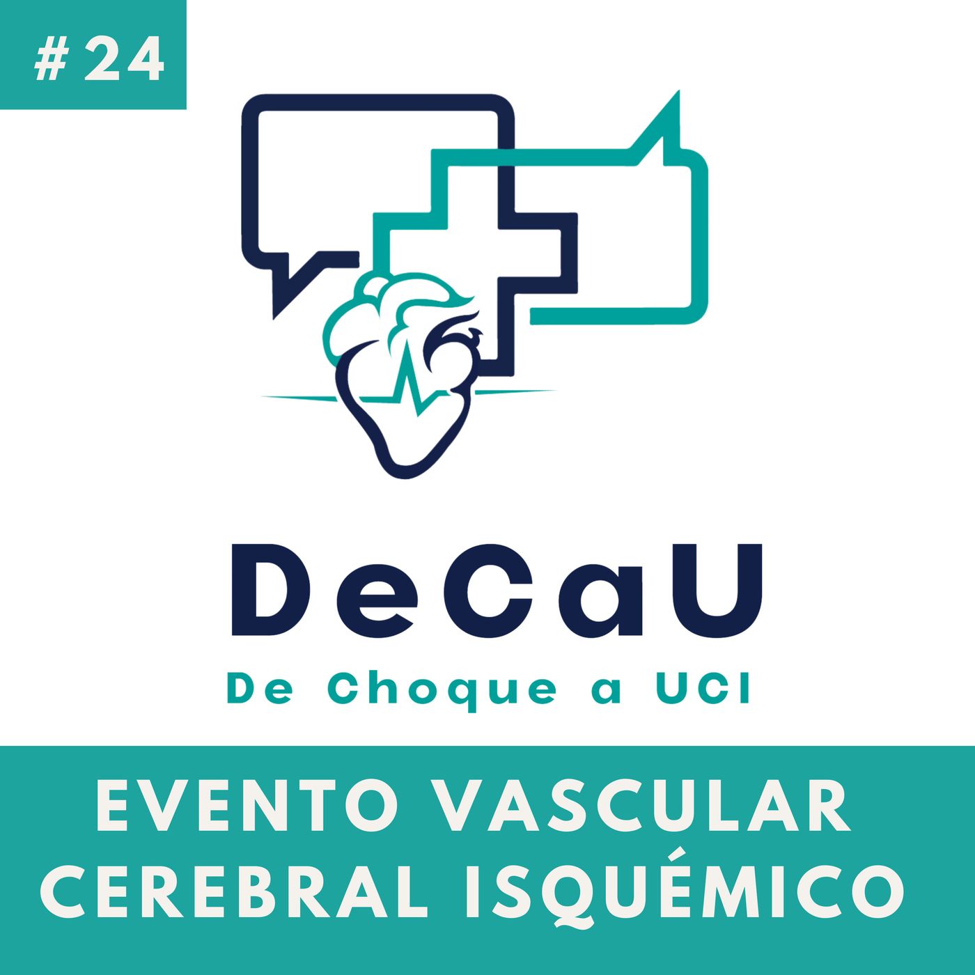 Episodio 24. Evento Vascular Cerebral Isquémico #Stroke #ACV #EVC episode artwork