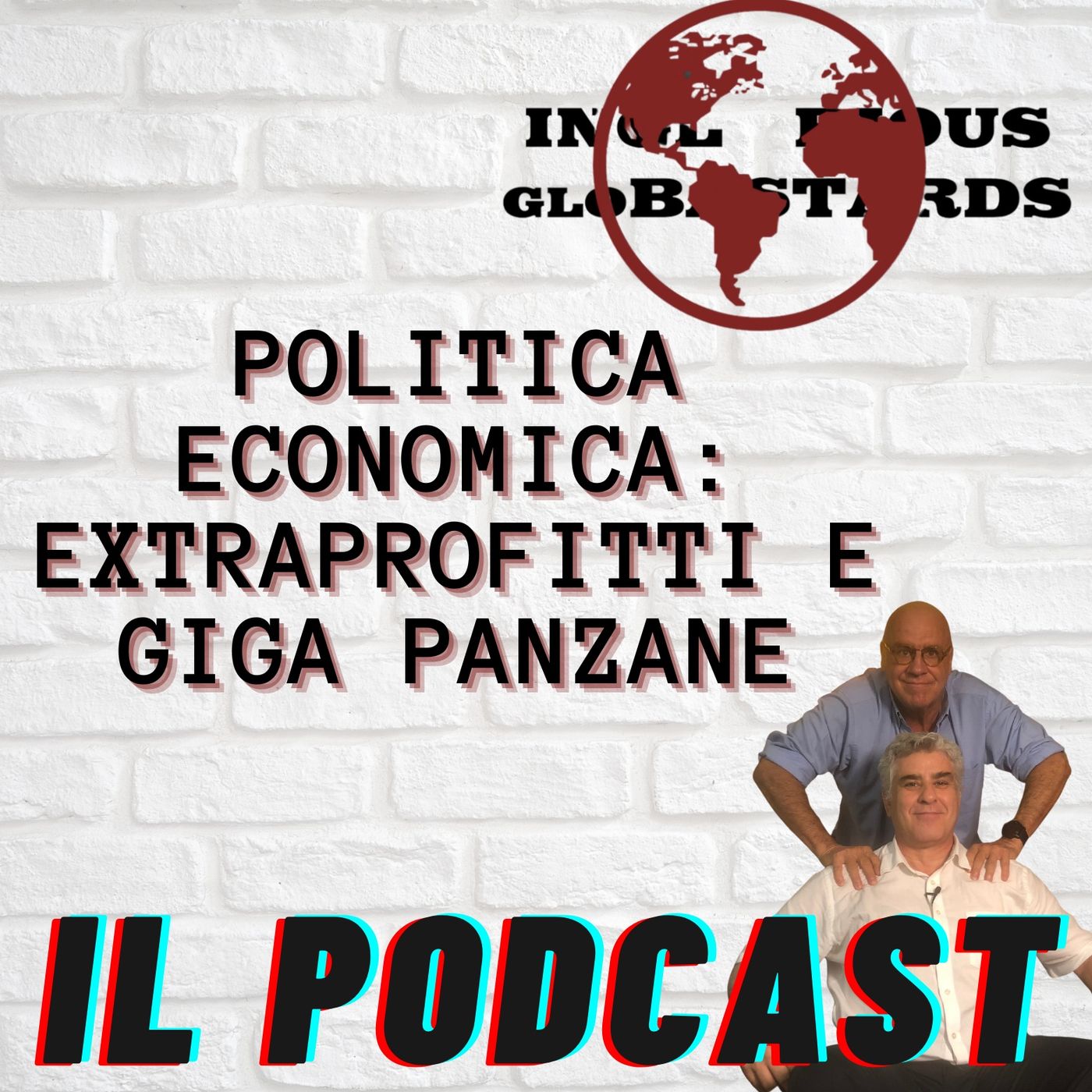 Inglorious Globastards - PODCAST