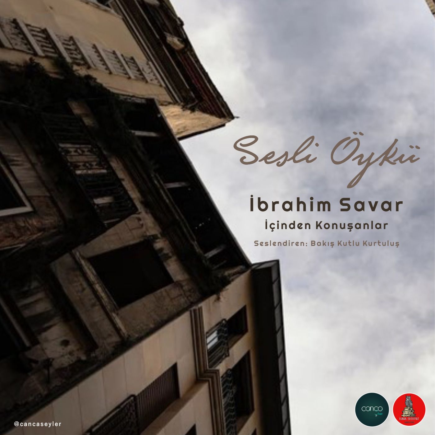 Öykü | İbrahim Savar - İçinden Konuşanlar episode artwork