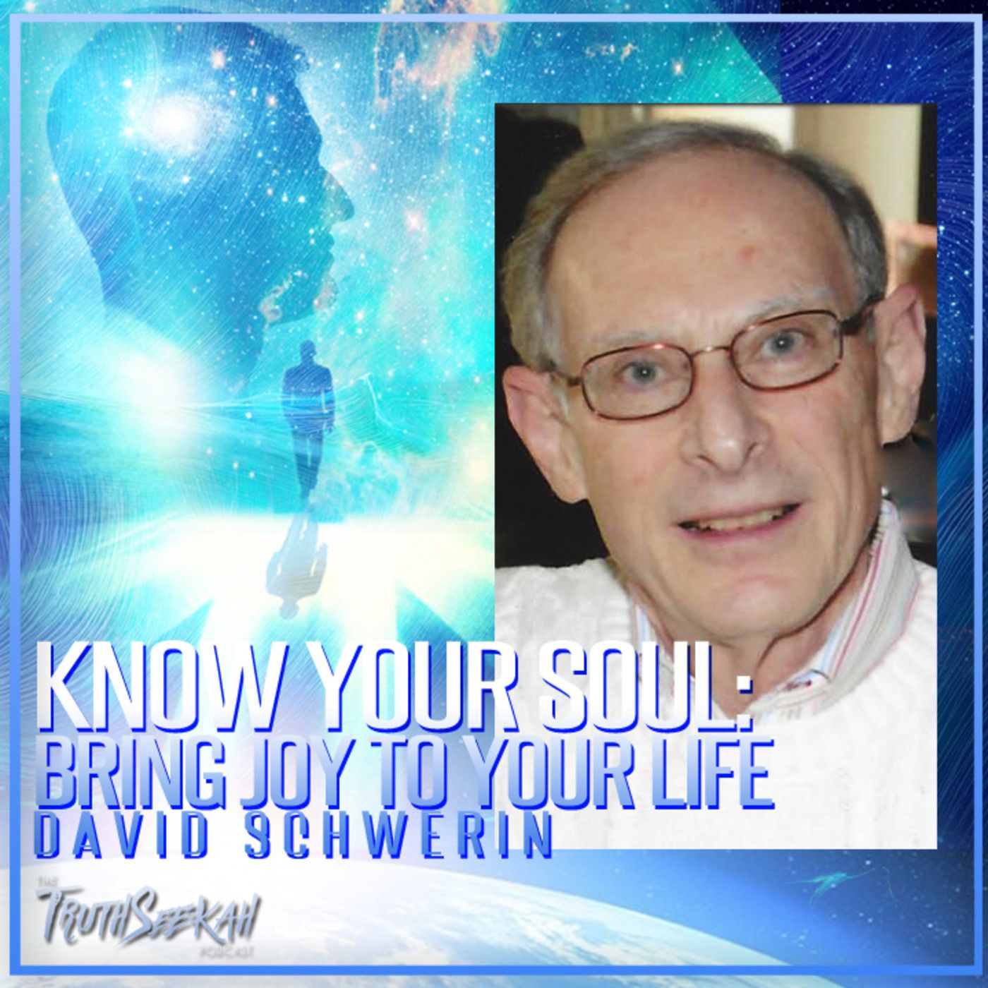 Know Your Soul: Bring Joy To Your Life | David A. Schwerin episode artwork