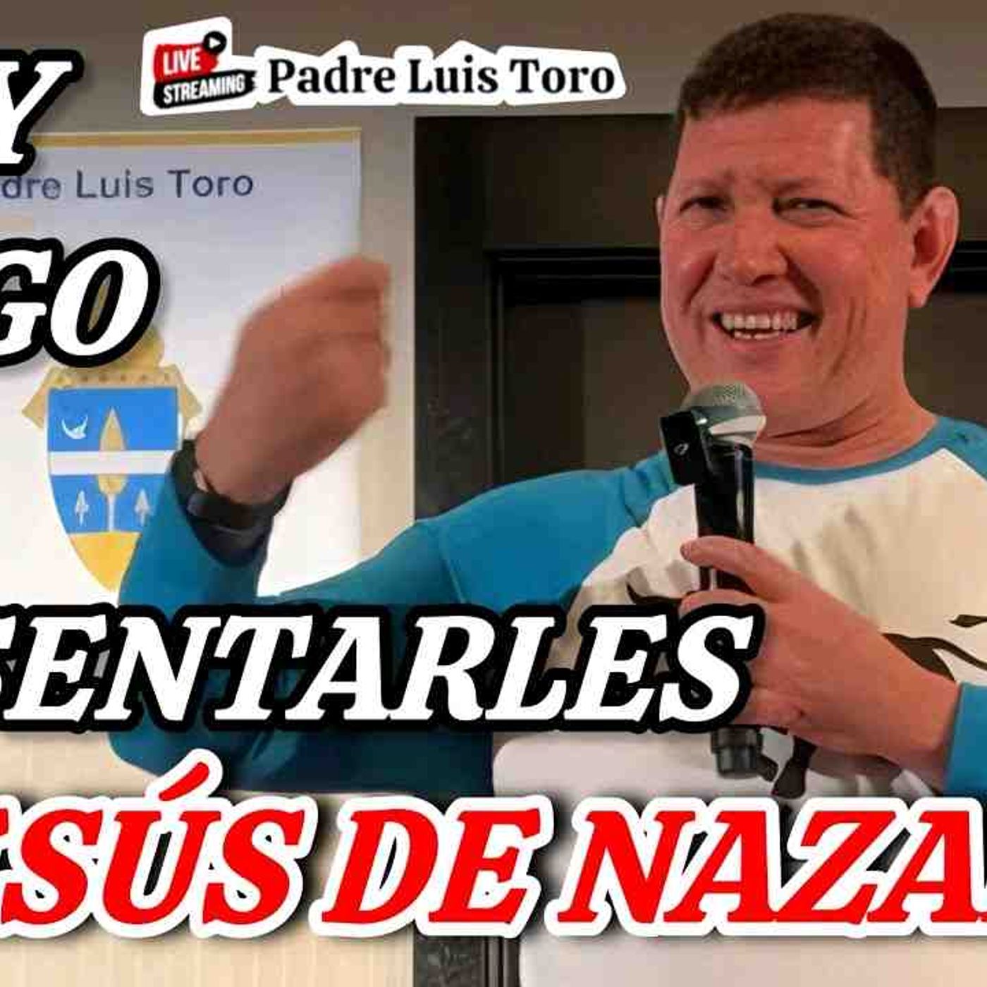58-26_ A PARTIR DE HOY Ustedes Van A TENER un ENCUENTRO PERSONAL con CRISTO😱Padre Luis Toro🇺🇸 episode artwork