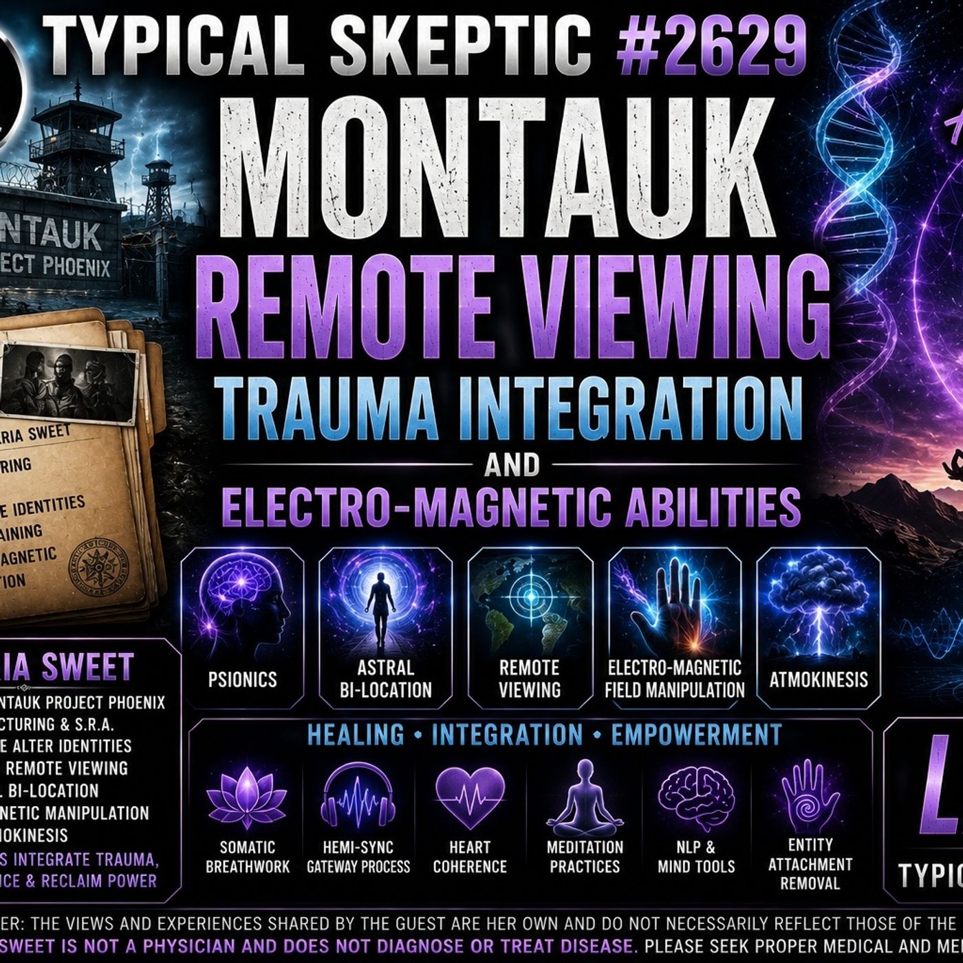 Montauk, Remote Viewing, Trauma Integration - Amaria Sweet - Typical Skeptic # 2629