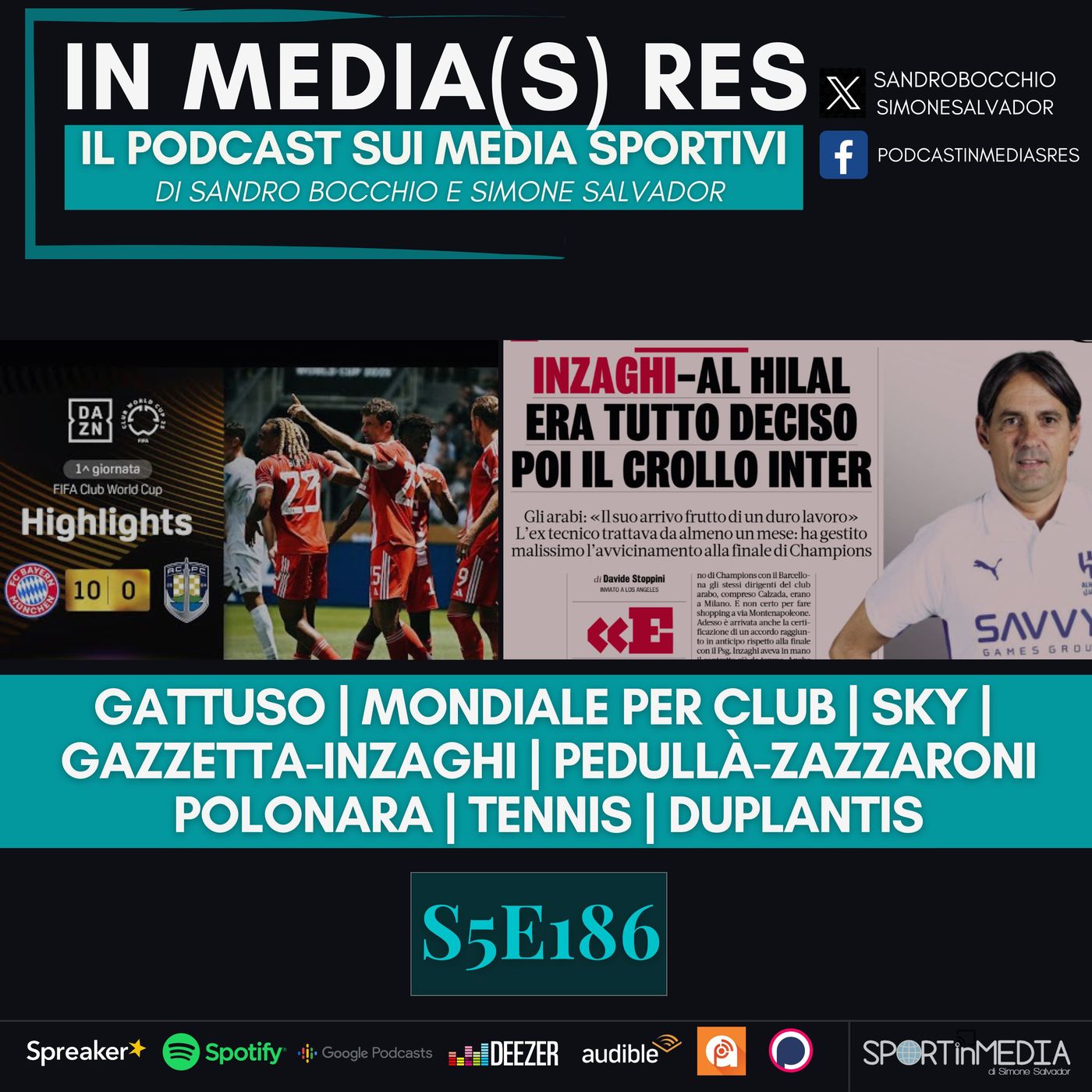 S5E186 | Gattuso, Mondiale per Club, Calciomercato, Sky, Polonara, Tennis, Pedullà-Zazzaroni, Gotta, Duplantis episode artwork