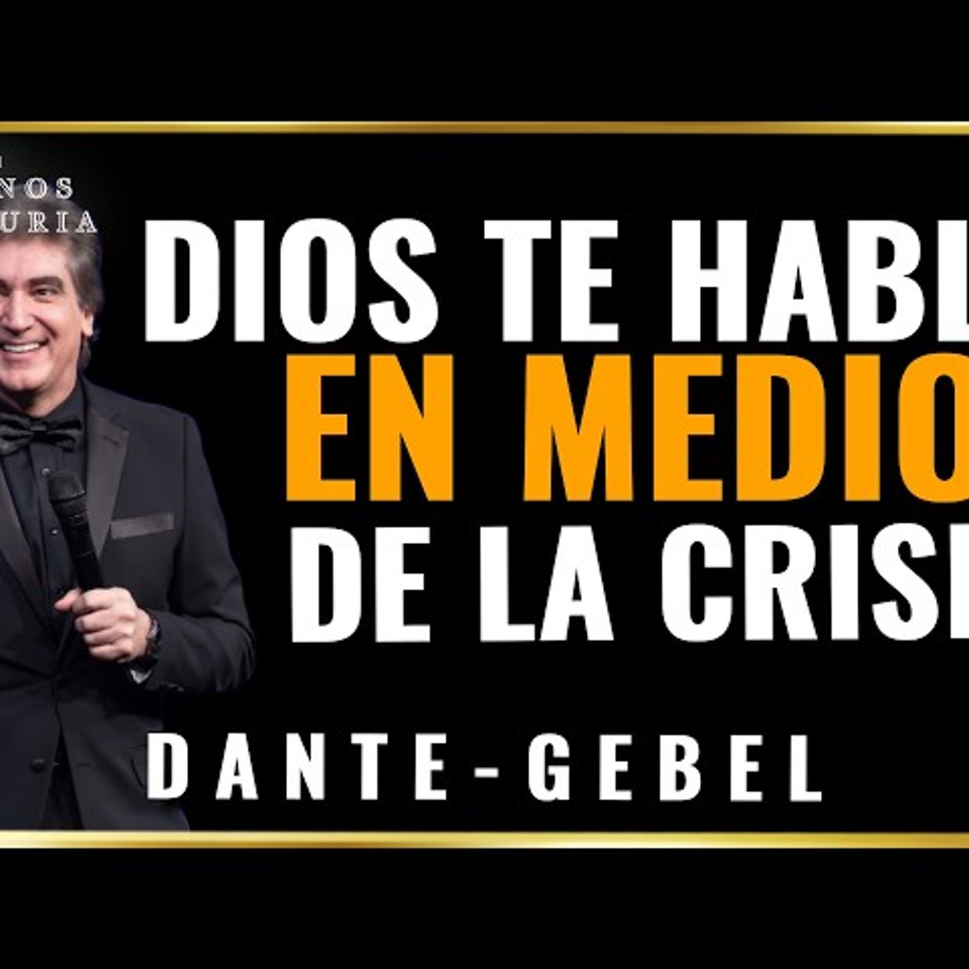 Cuando No Puedas Más… Dios Te Sostiene - Predicas de Dante Gebel