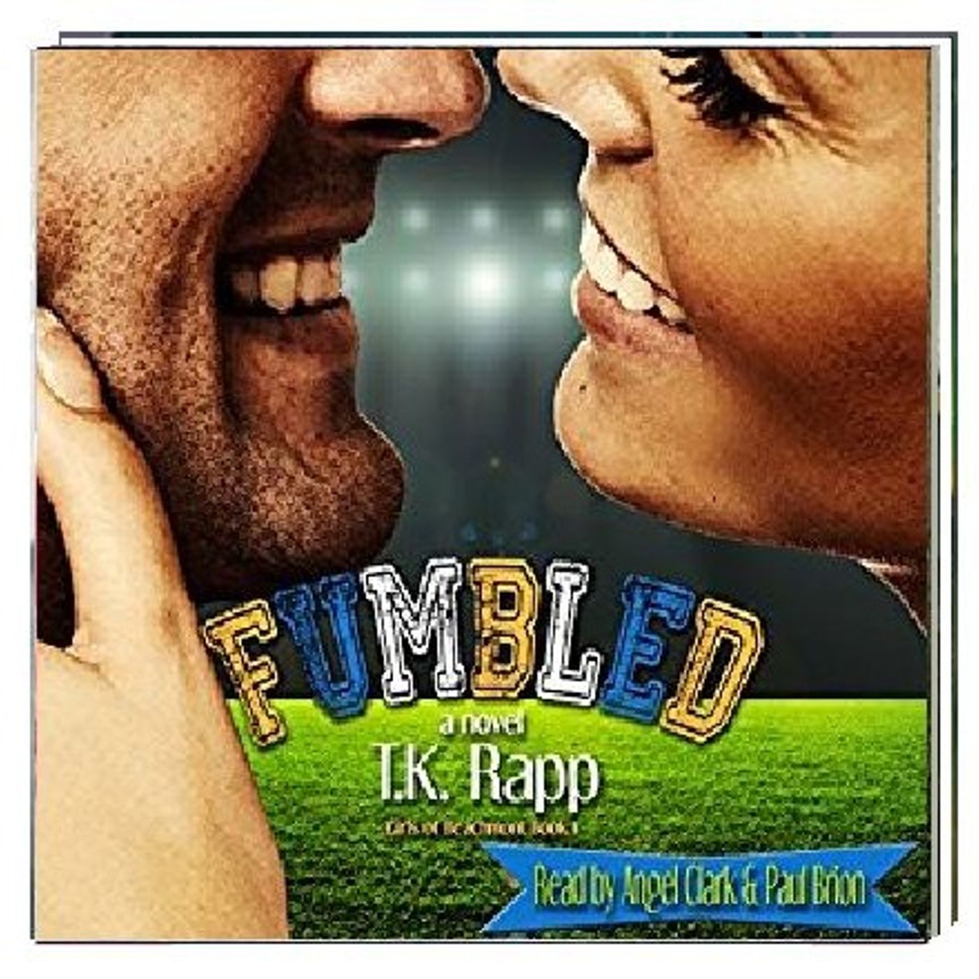 Fumbled By T.K. Rapp Narrated By Angel Clark episode artwork